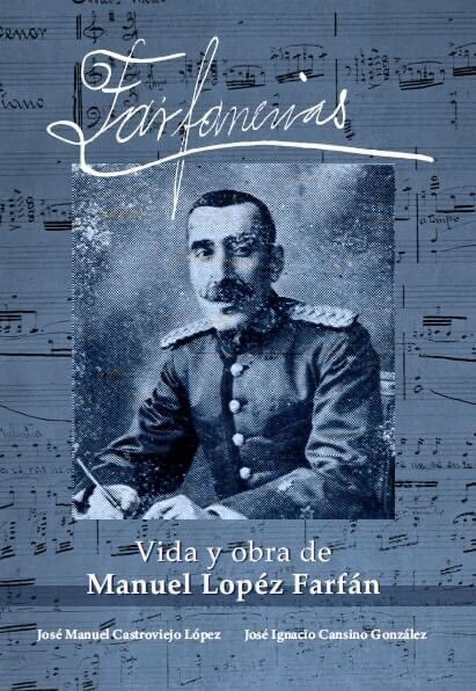 La portada del nuevo libro sobre el compositor López Farfán
