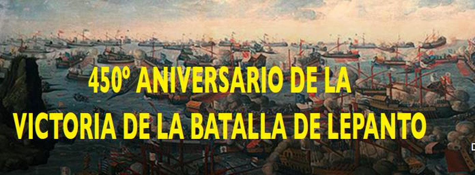 Cartel que conmemora el 450 aniversario de la batalla de Lepanto