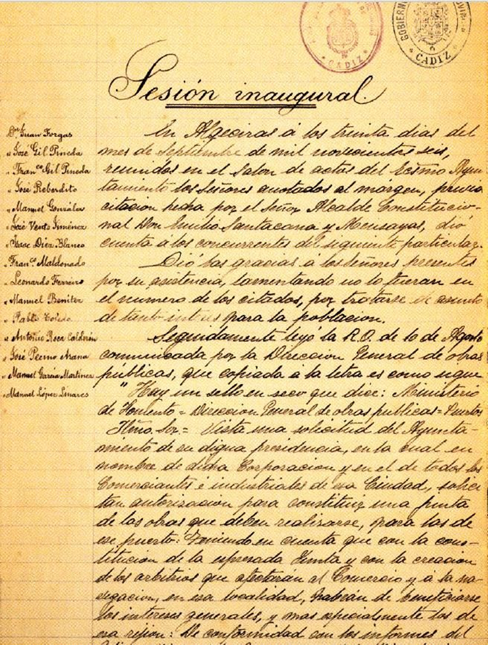 Primer folio del Acta de la sesión inaugural de la Junta de Obras del Puerto de Algeciras celebrada el 30 de septiembre de 1906 Primer folio del Acta de la sesión inaugural de la Junta de Obras del Puerto de Algeciras celebrada el 30 de septiembre de 1906