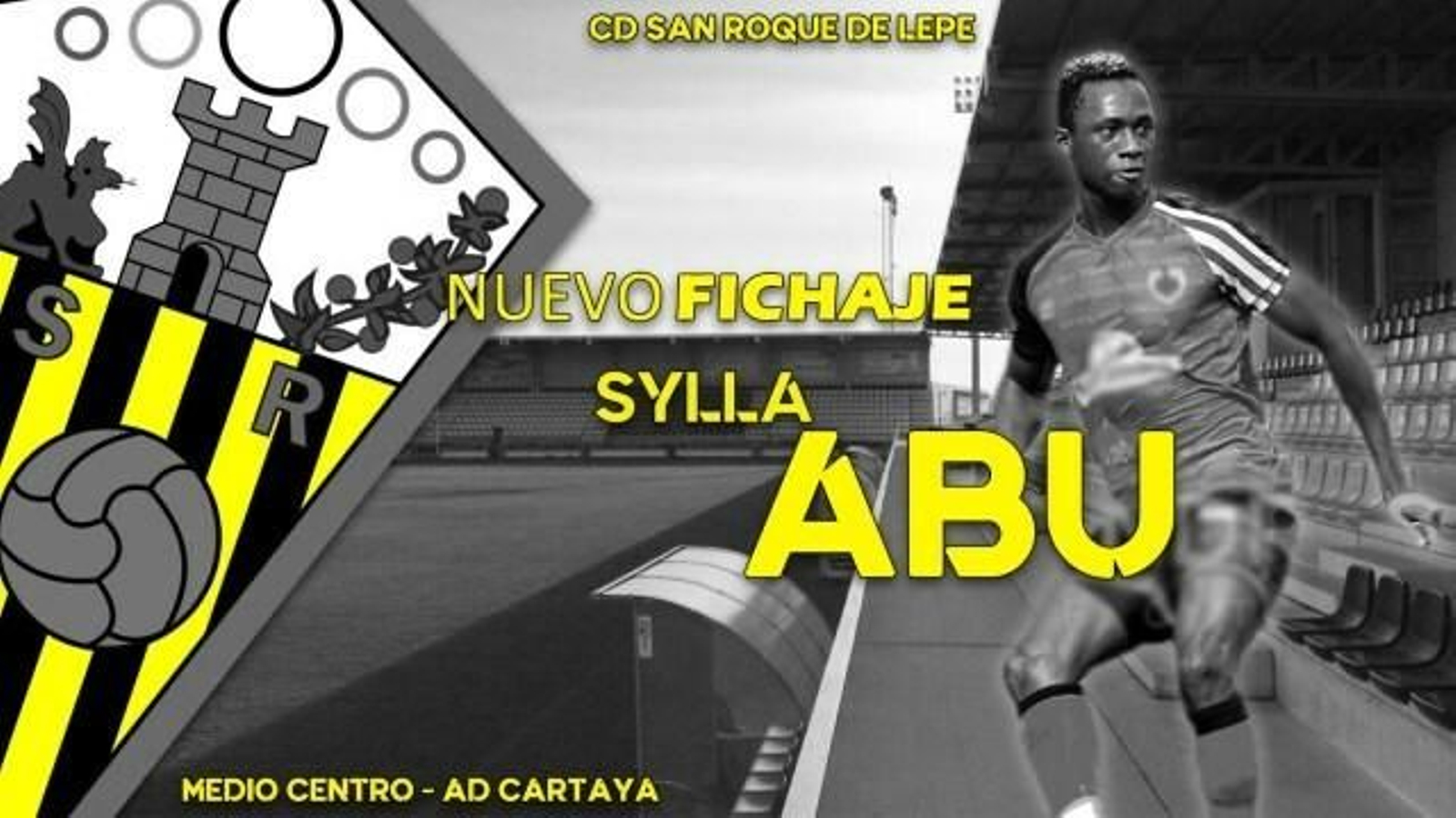 Imagen con la que el San Roque de Lepe ha anunciado el fichaje de Abu Sylla