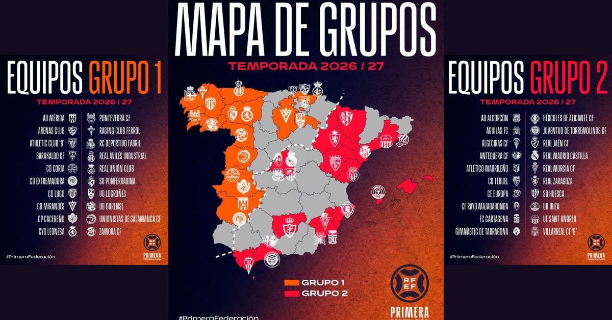Oficial: así quedan los dos grupos de la Primera Federación 2026/27