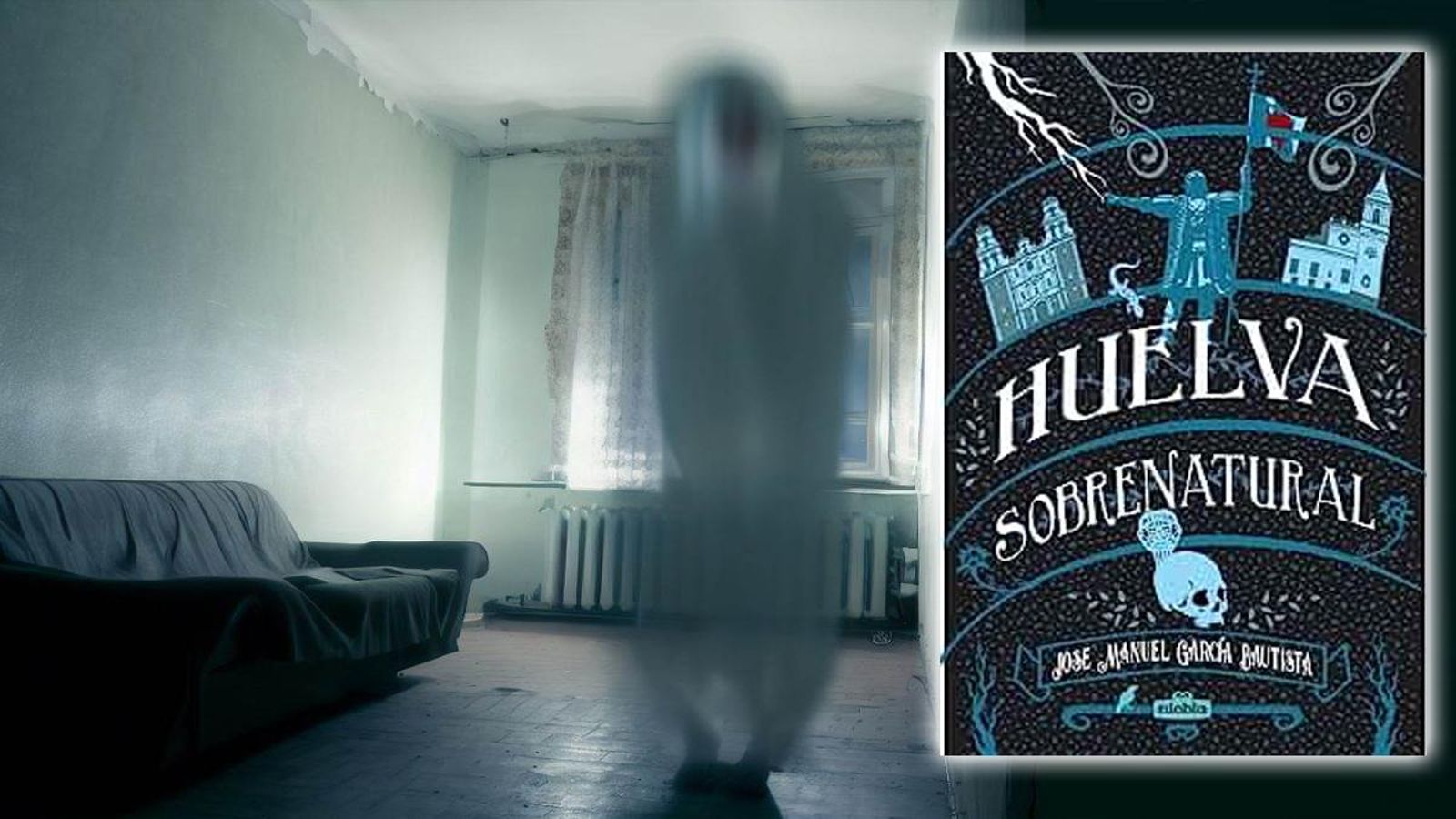 ‘Huelva sobrenatural’, la "guía definitiva" de misterios de la provincia.