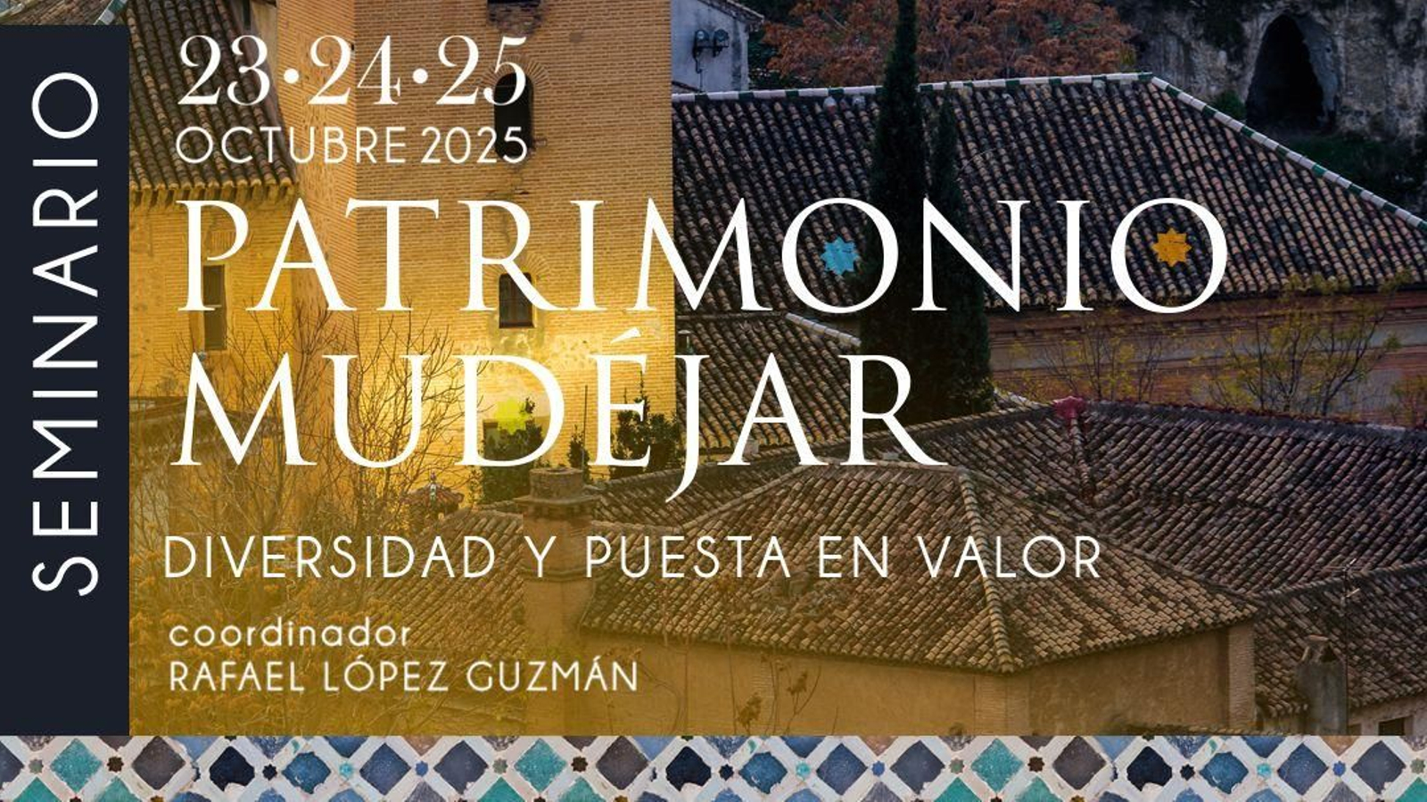 Cartel oficial del Seminario Patrimonio Mudéjar se celebrará en la Casa de la Cultura de Monachil.