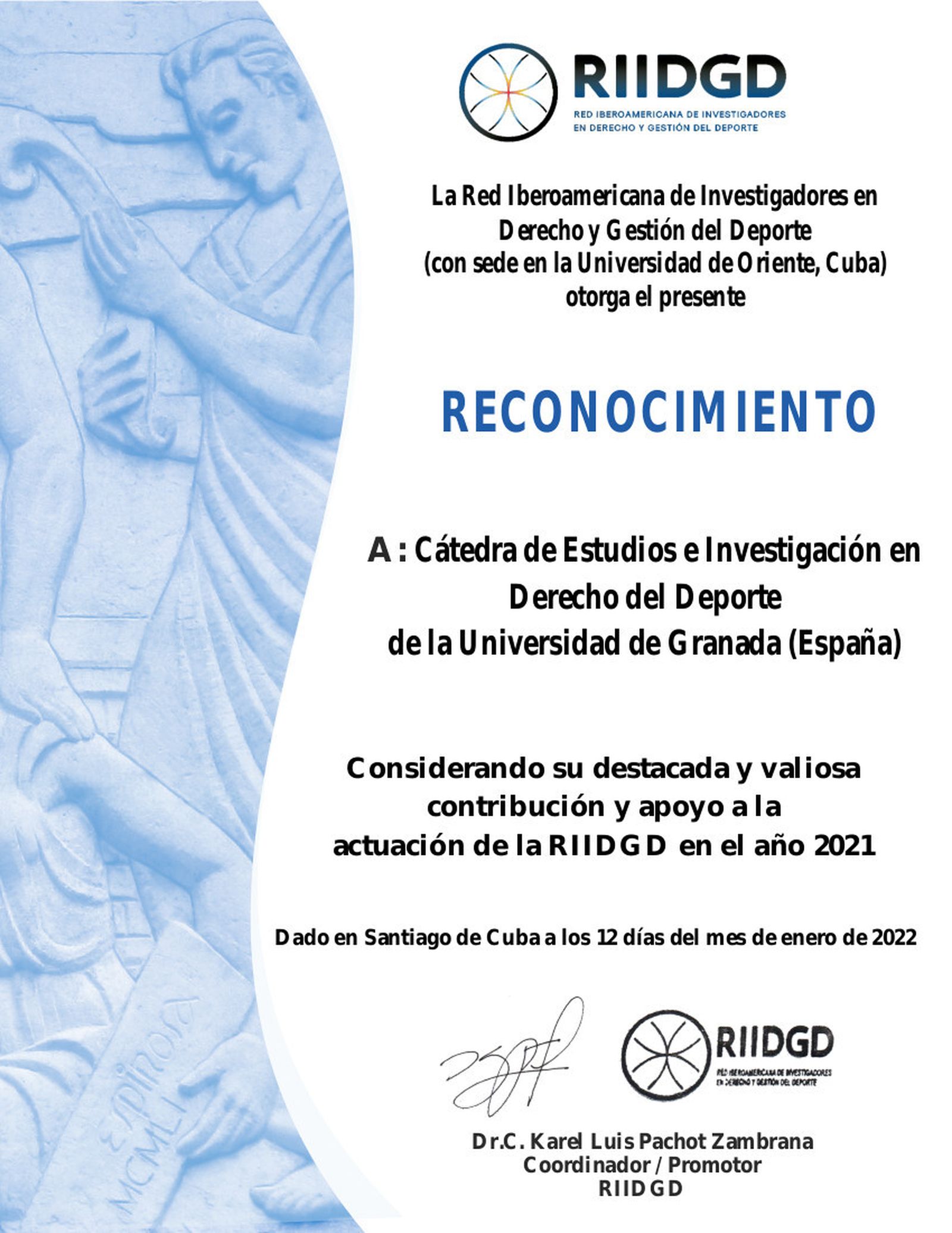 Reconocimiento Institucional a la Cátedra de Estudios e Investigación en Derecho del Deporte de la Universidad de Granada por la Red Iberoamericana de Investigadores en Derecho y Gestión del Deporte