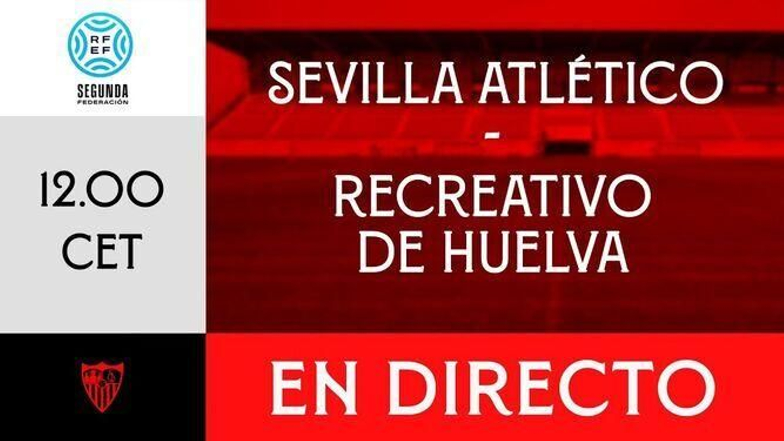 El anuncio del encuentro entre el Sevilla Atlético y el Recreativo de Huelva por youtube.