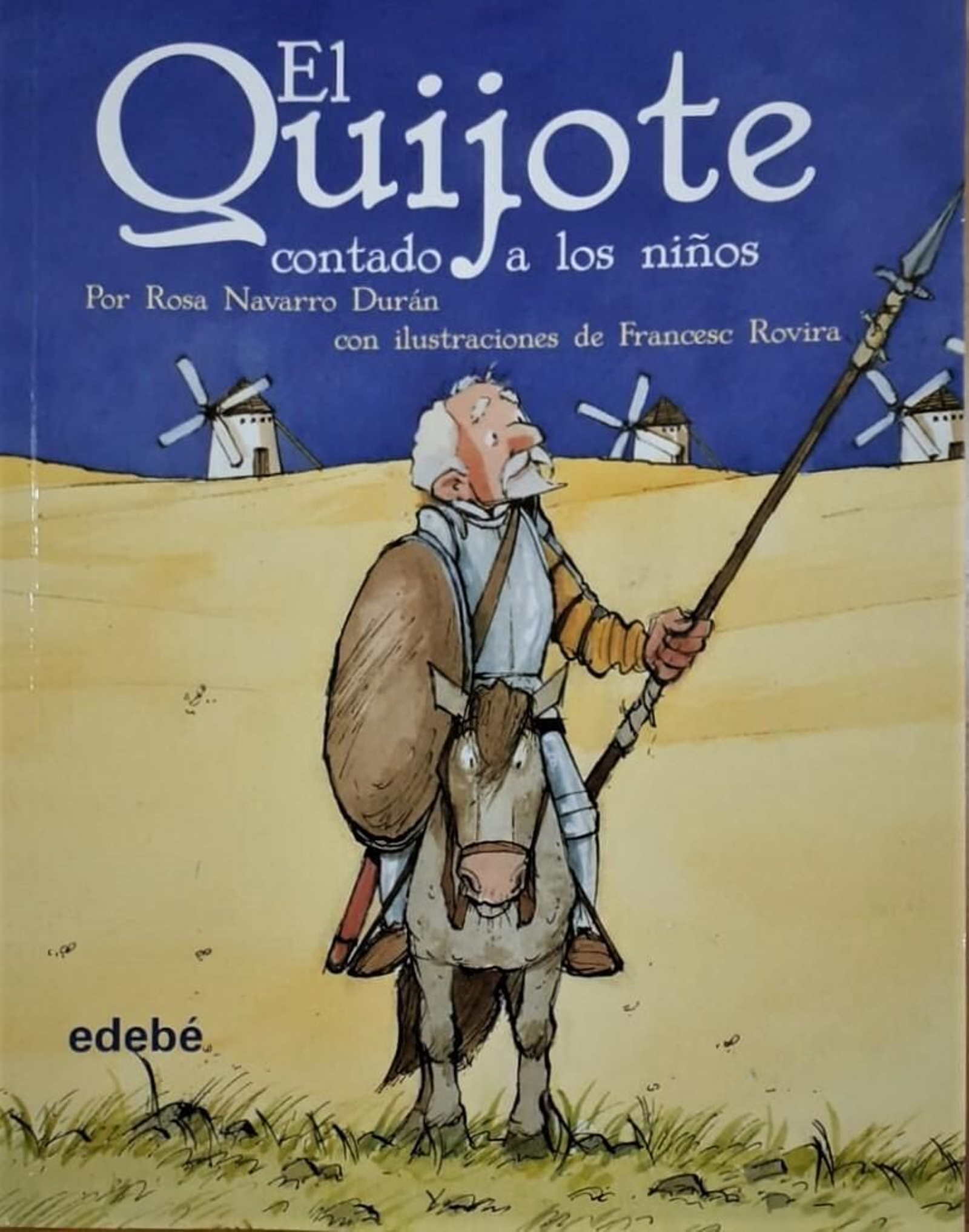 El Quijote contado a los niños. El Quijote contado a los niños.