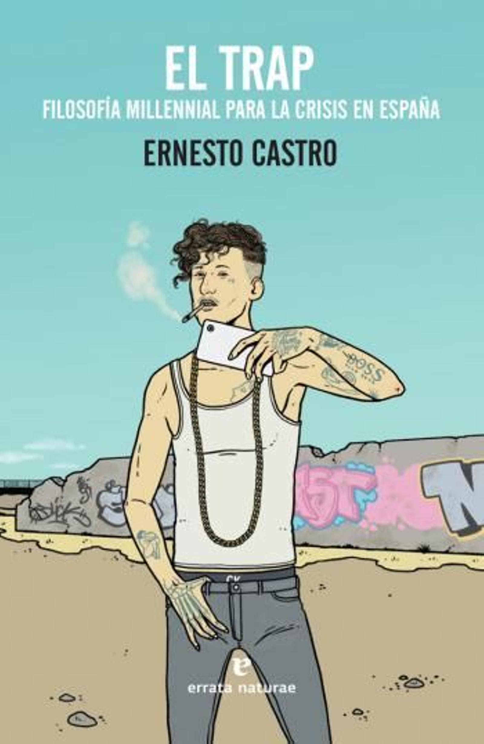 Portada de 'El Trap' de Ernesto Castro, el libro que ha desatado la polémica.