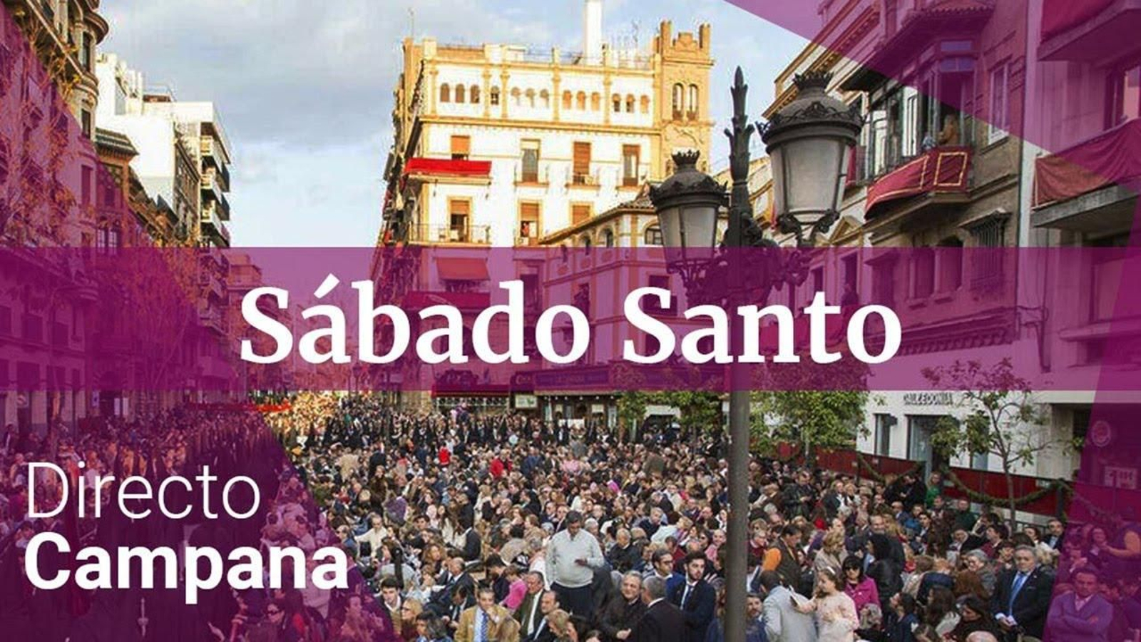 SÁBADO SANTO EN SEVILLA 2025 | LA CAMPANA EN DIRECTO