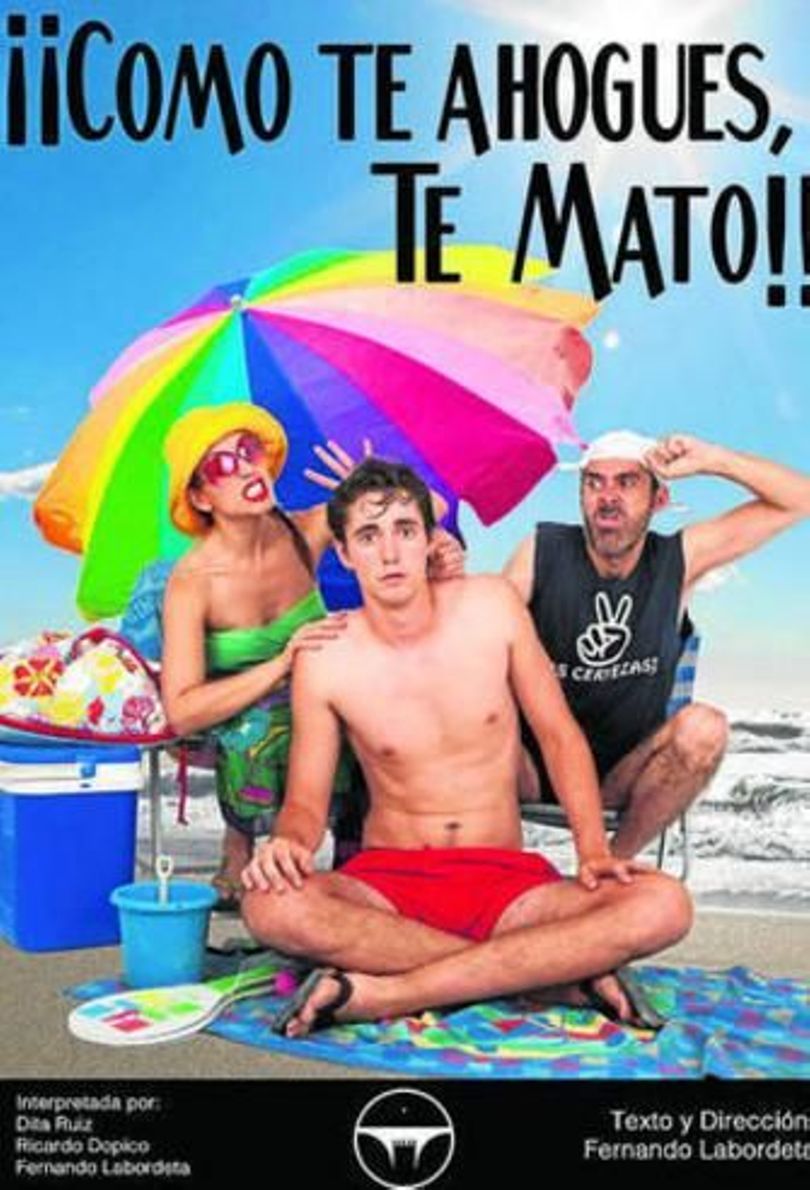 Cartel de la obra '¿Como te ahogues, te mato!' de Fernando Labordeta.