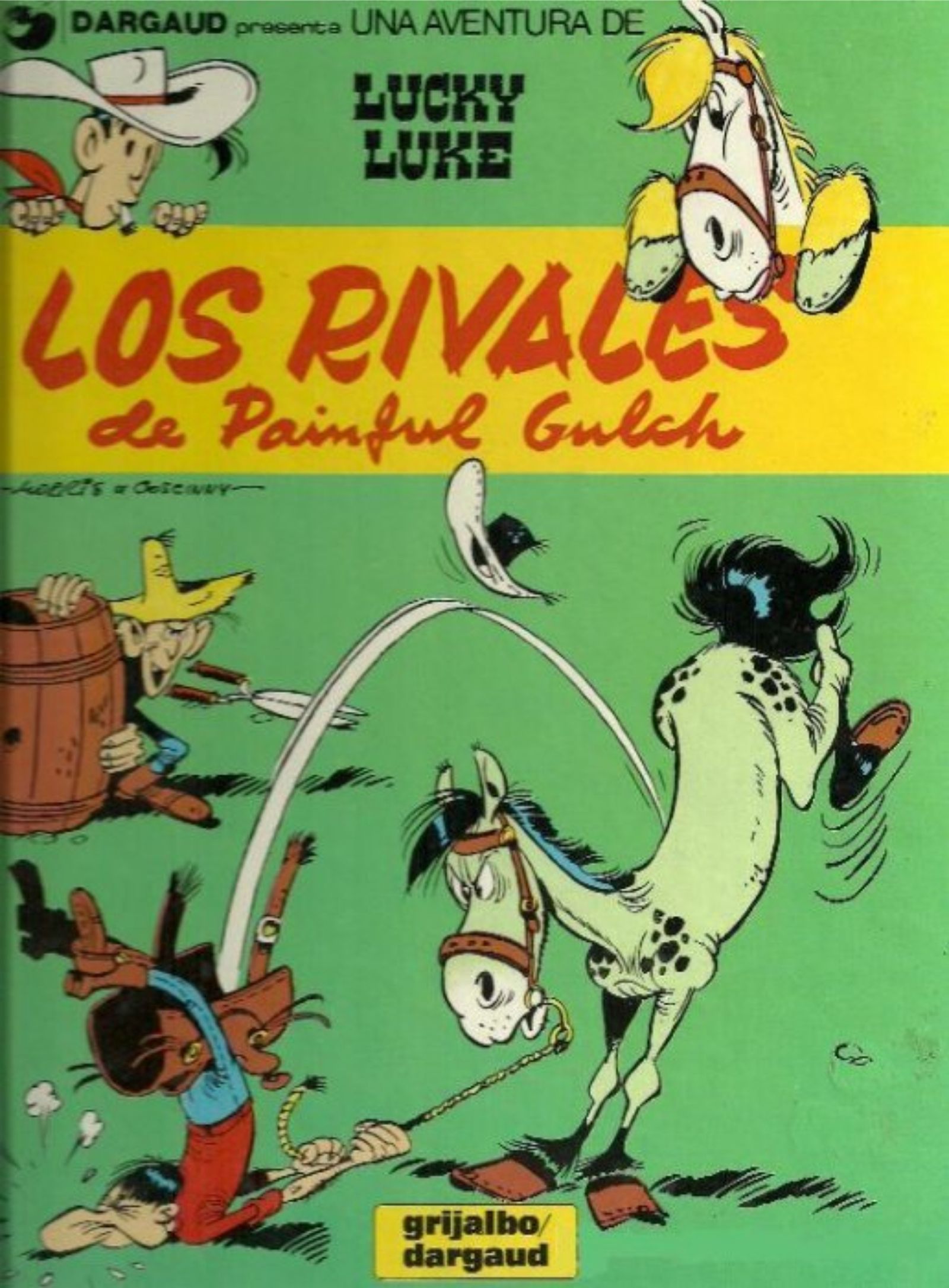 Los rivales de Painful Gulch.