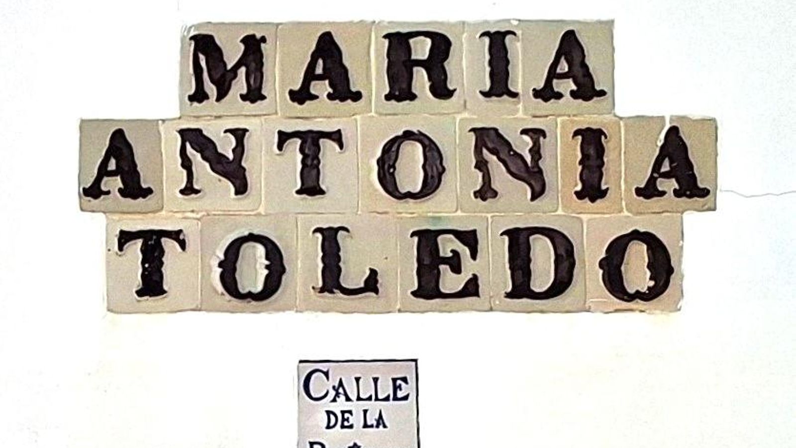 La calle Mª Antonia de Toledo fue antes llamada de la Portería.