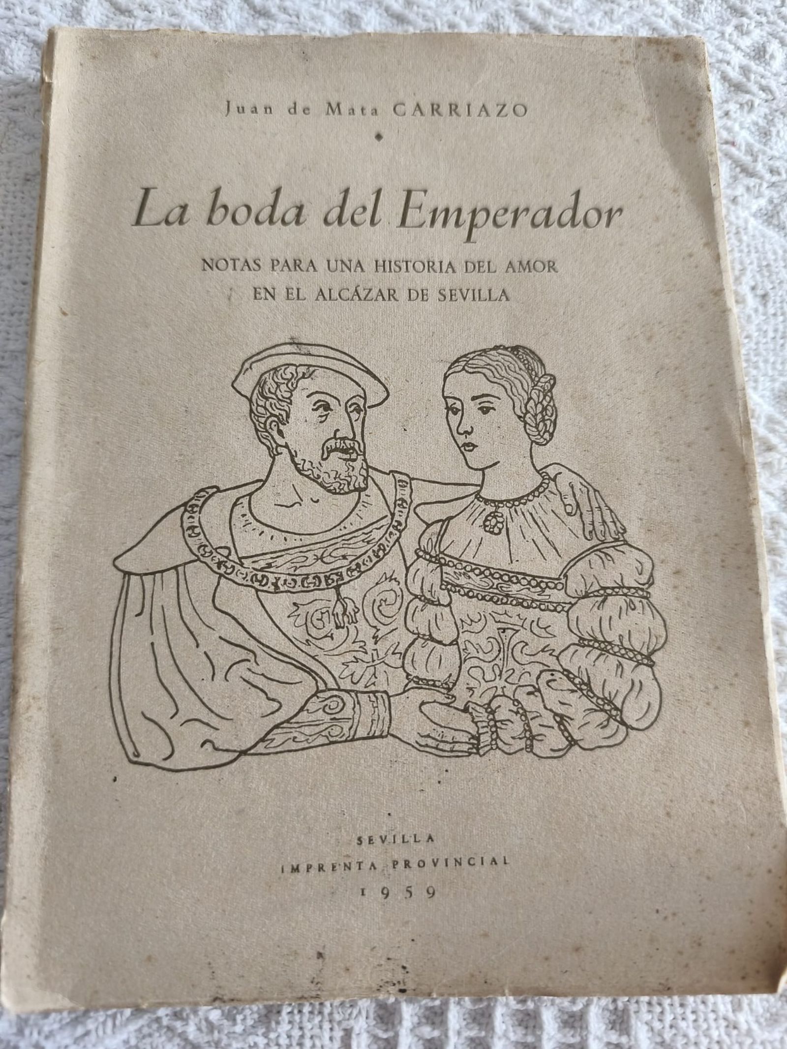 Portada del libro de Carriazo (1959) sobre la boda del Emperador y los amores en el Alcázar.