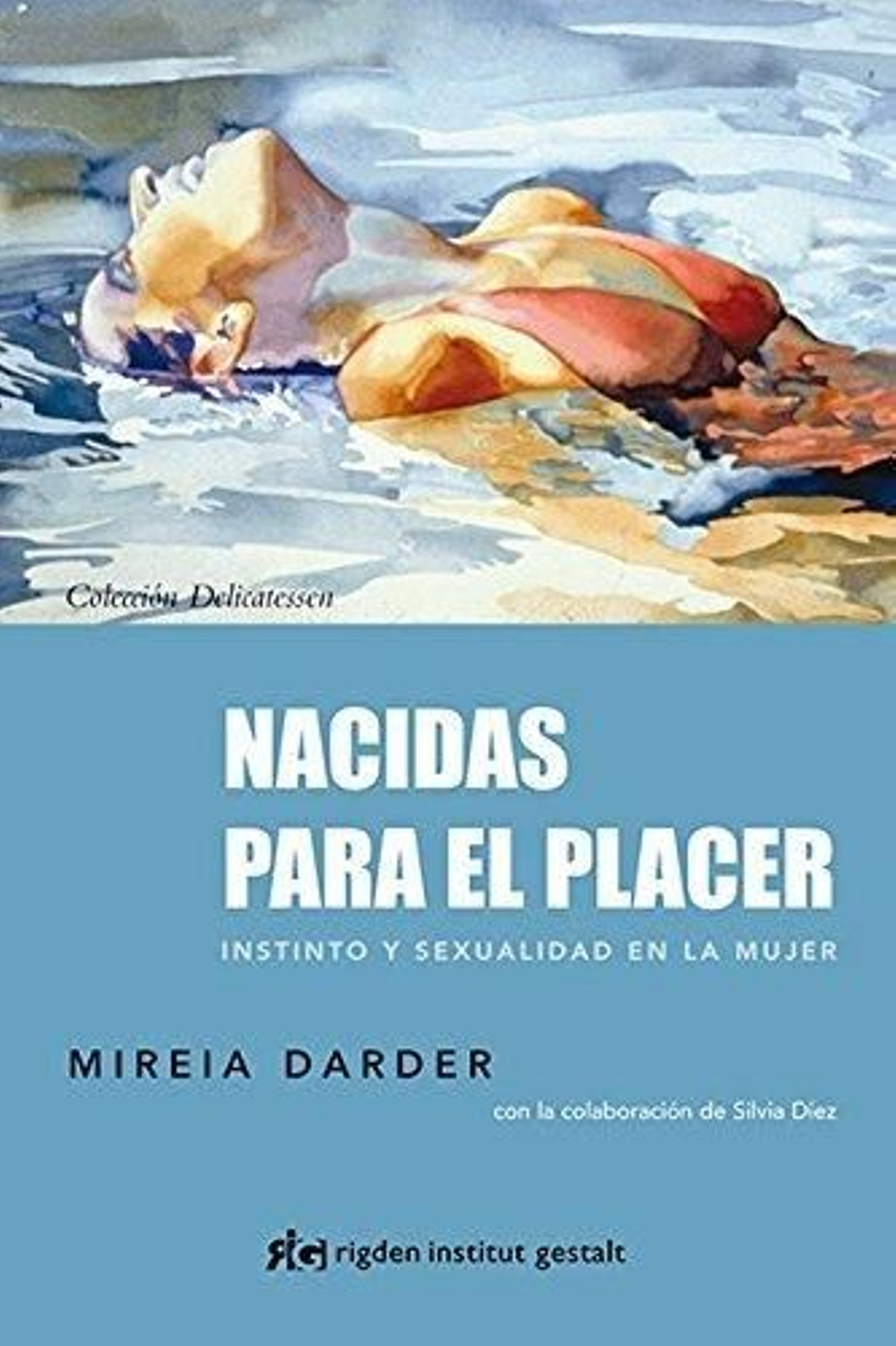 'Nacidas para el placer'.