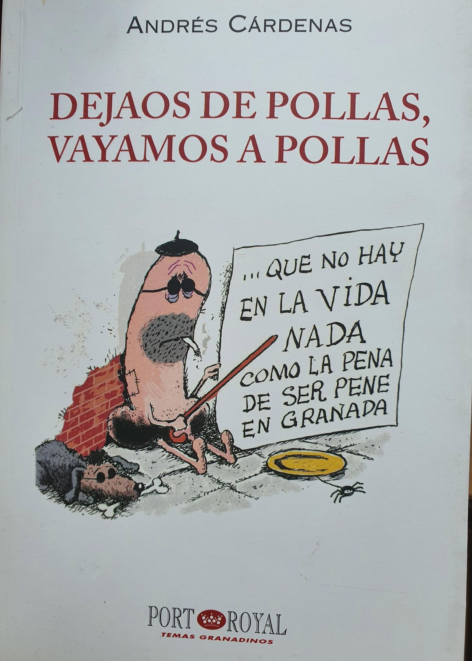 Portada de 'Dejaos de pollas, vayamos a pollas'.