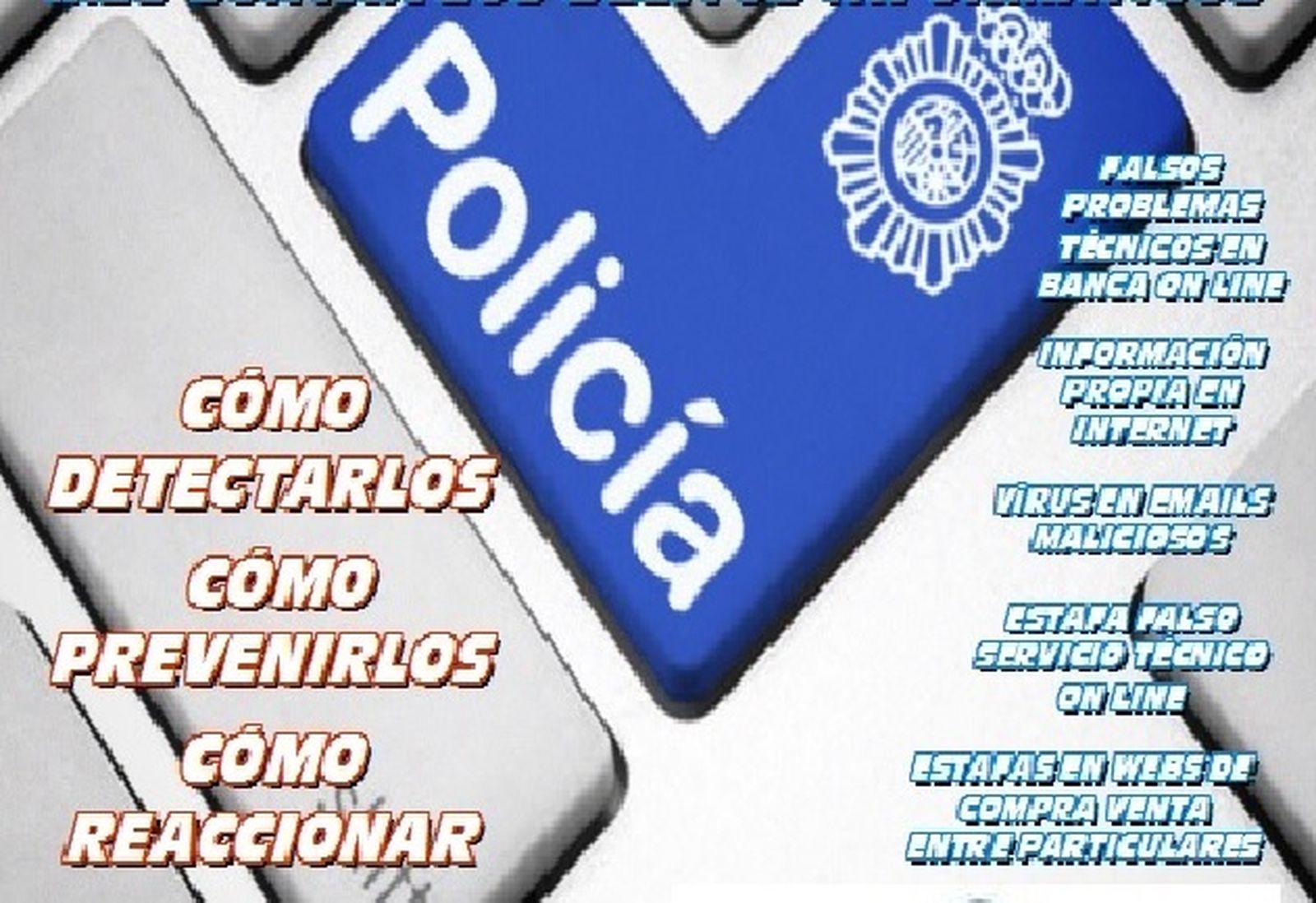 La Policia Nacional elabora un decálogo de consejos para un uso seguro de Internet