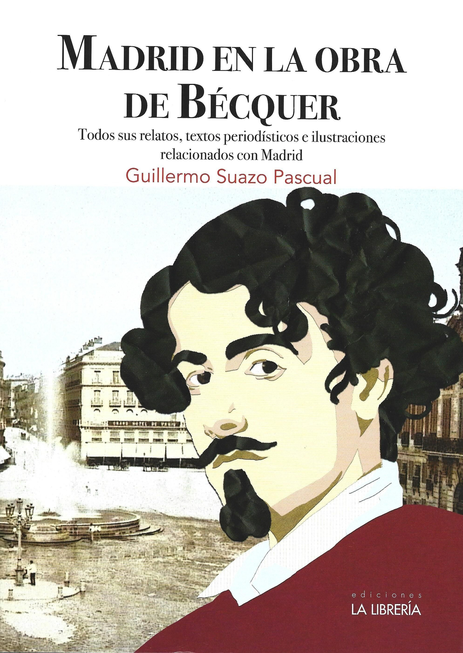 'Madrid en la obra de Bécquer' de Guillermo Suazo Pascual.