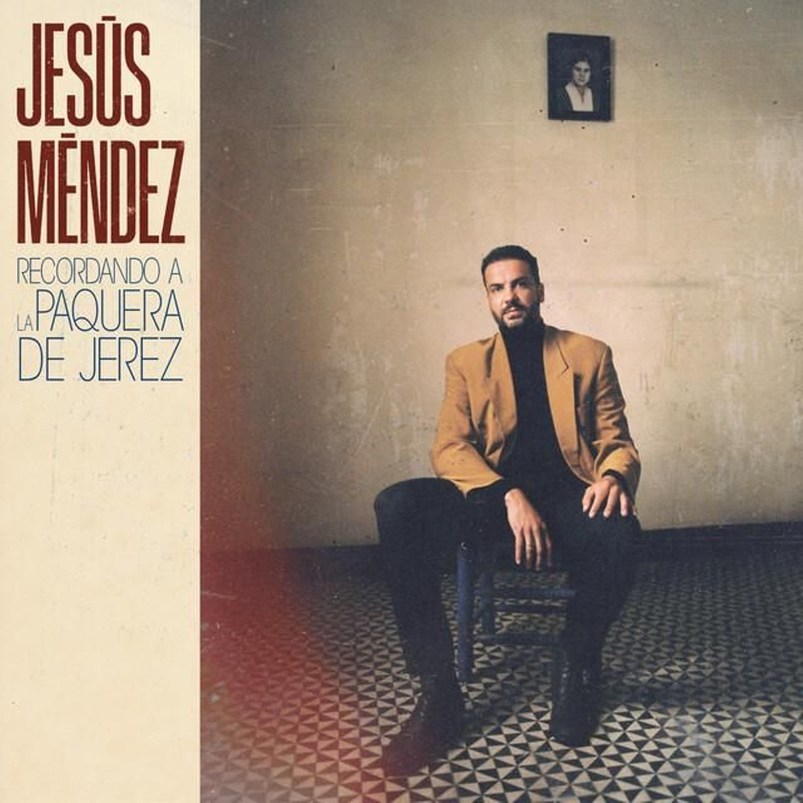 Jesús Méndez recuerda en su último disco a La Paquera de Jerez.