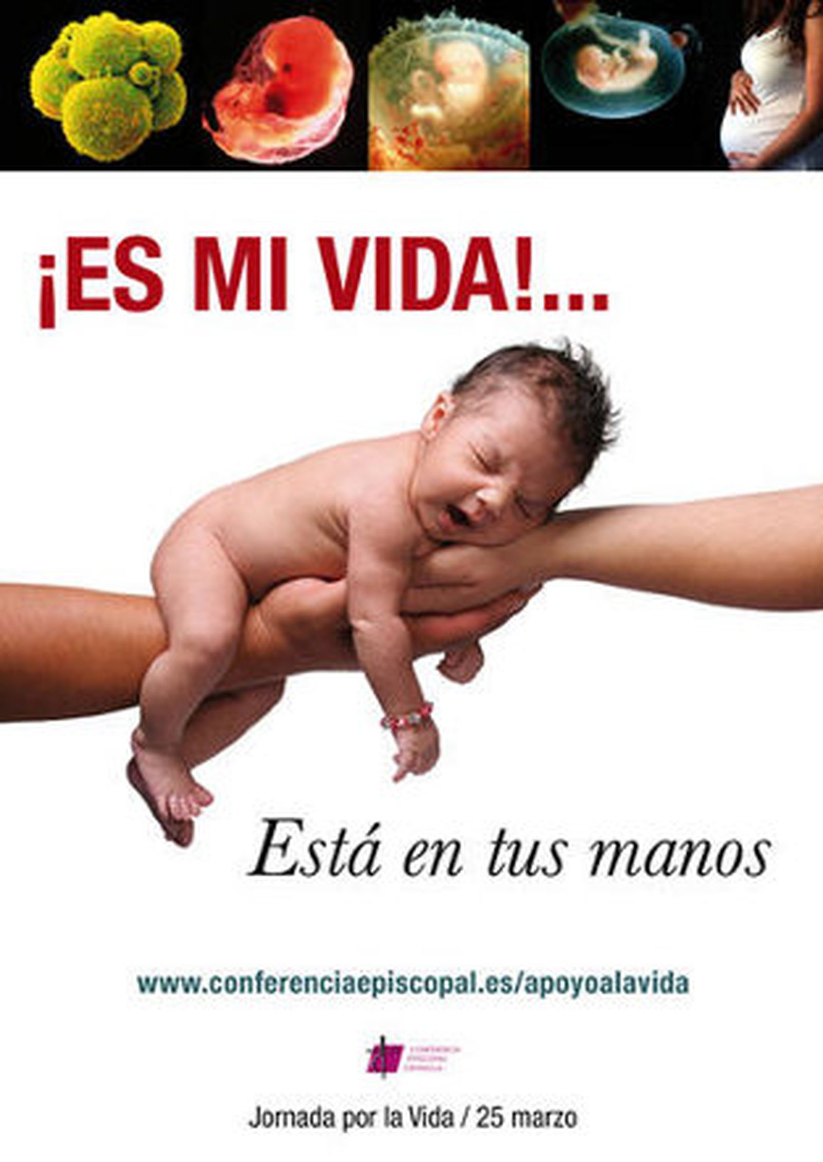 '¡Es mi vida!... Está en tus manos', la nueva campaña de la Iglesia contra el aborto