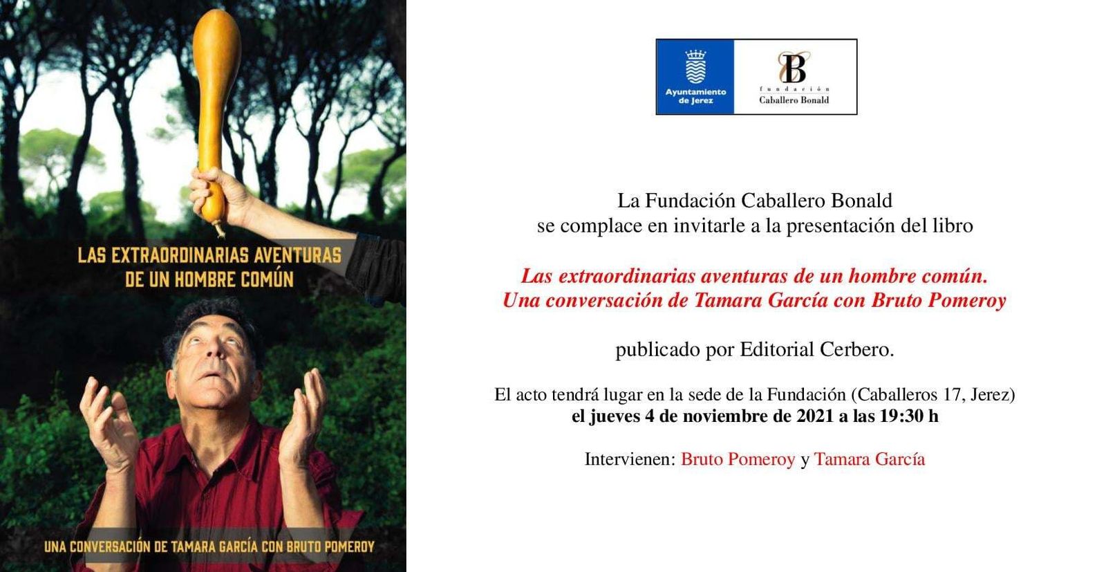 Presentación de 'Las extraordinarias aventuras de un hombre común' en la Caballero Bonald