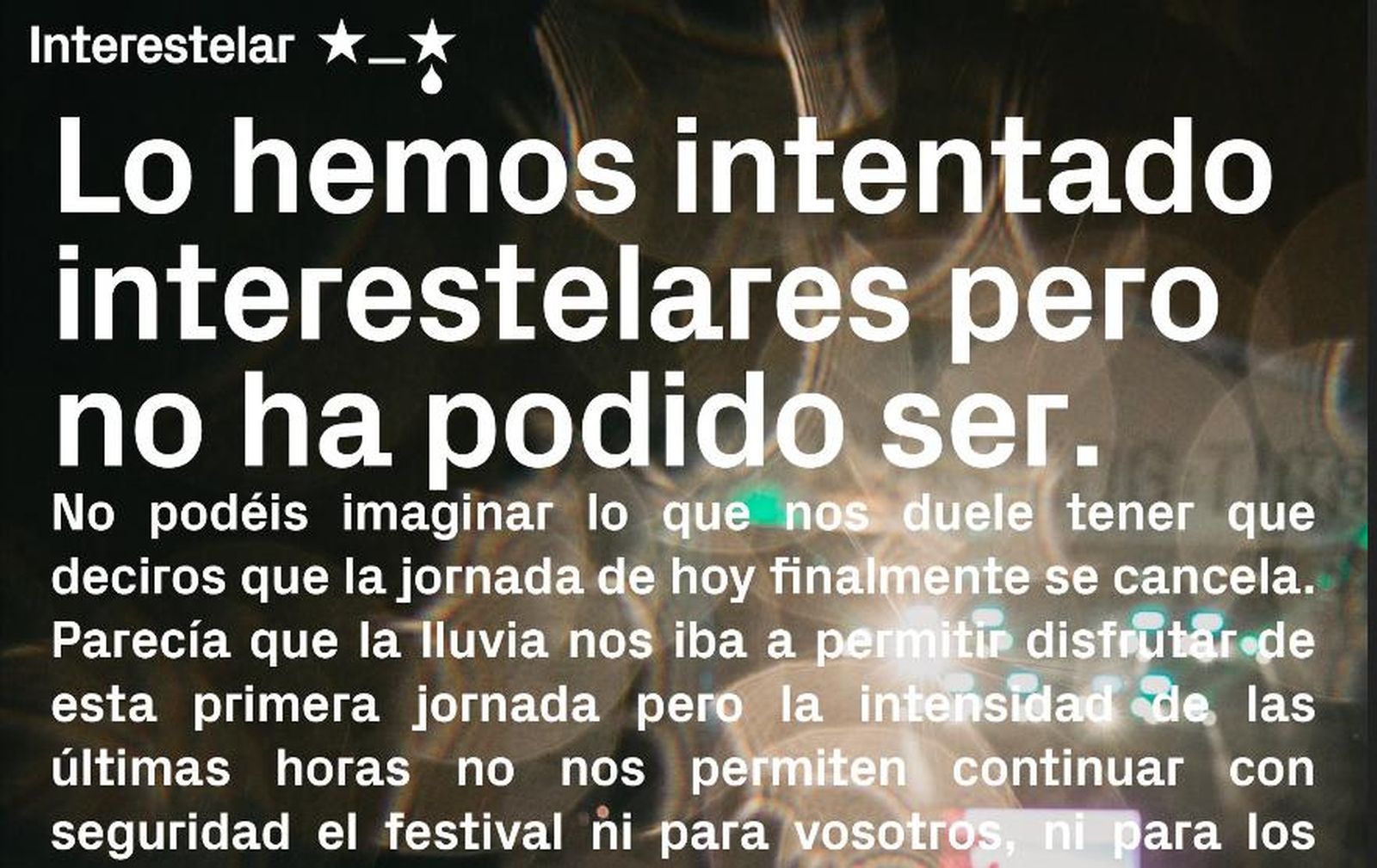 Interestelar, suspendido por la lluvia