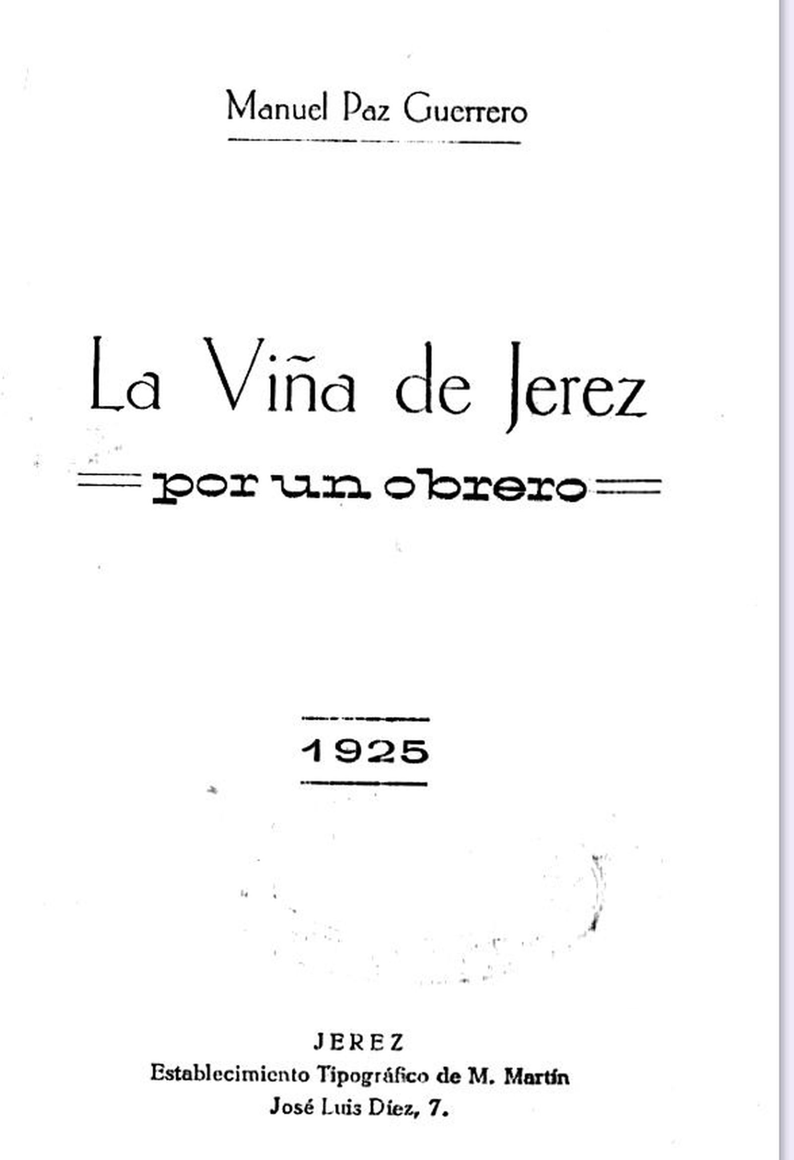 Libro 'La viña de Jerez por un obrero', de Manuel Paz Guerrero, 1925.