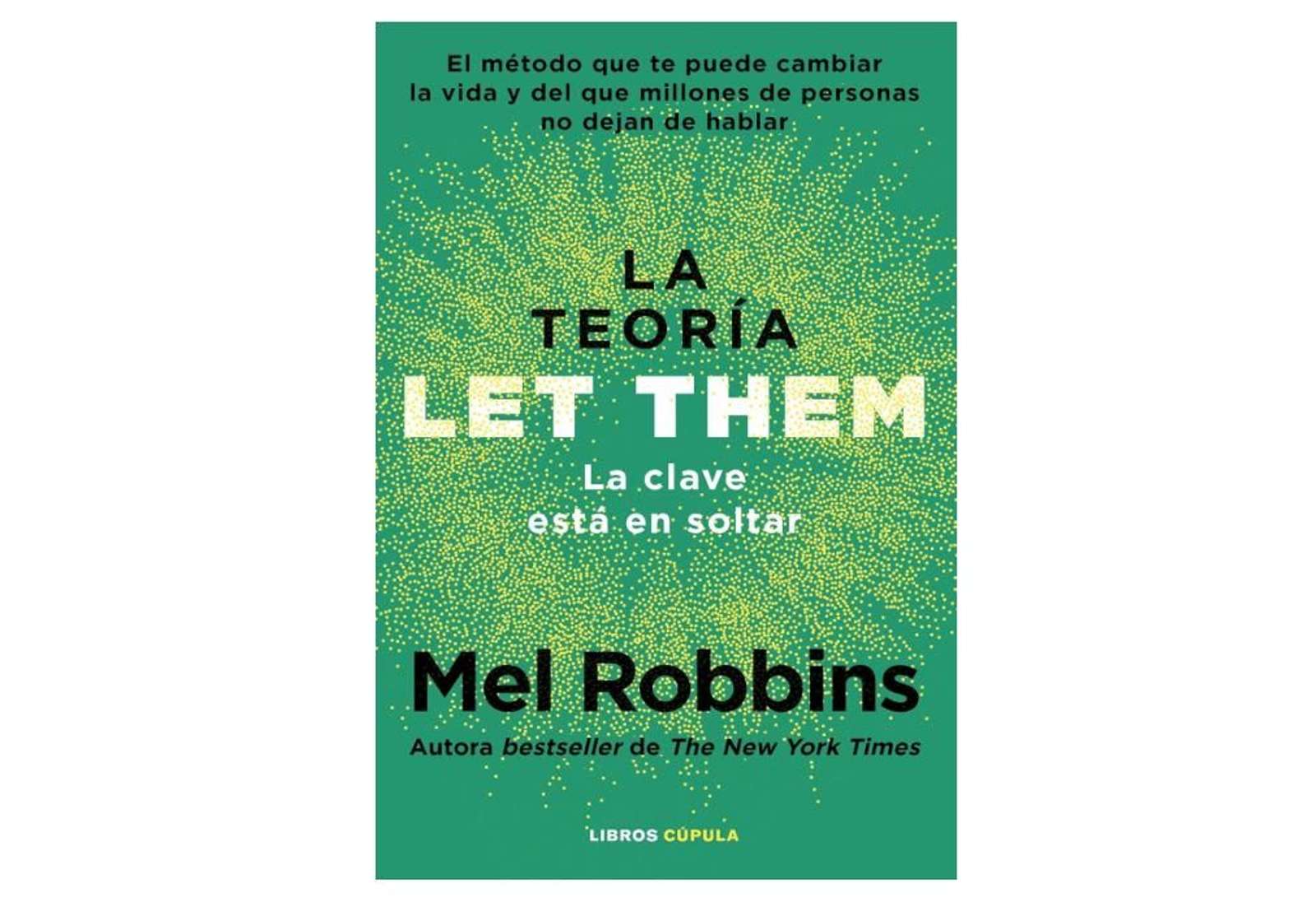 La Teoría Let Them La Teoría Let Them