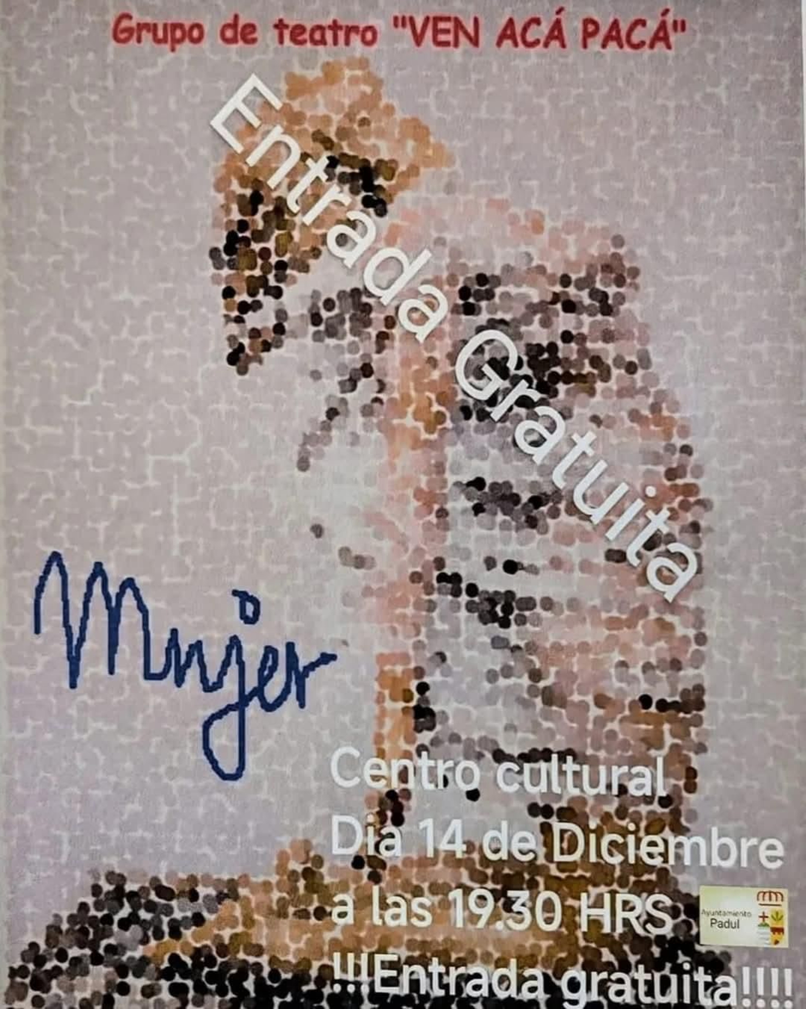 Cartel de la obra de teatro "Mujer" del grupo teatral "Ven acá pacá"