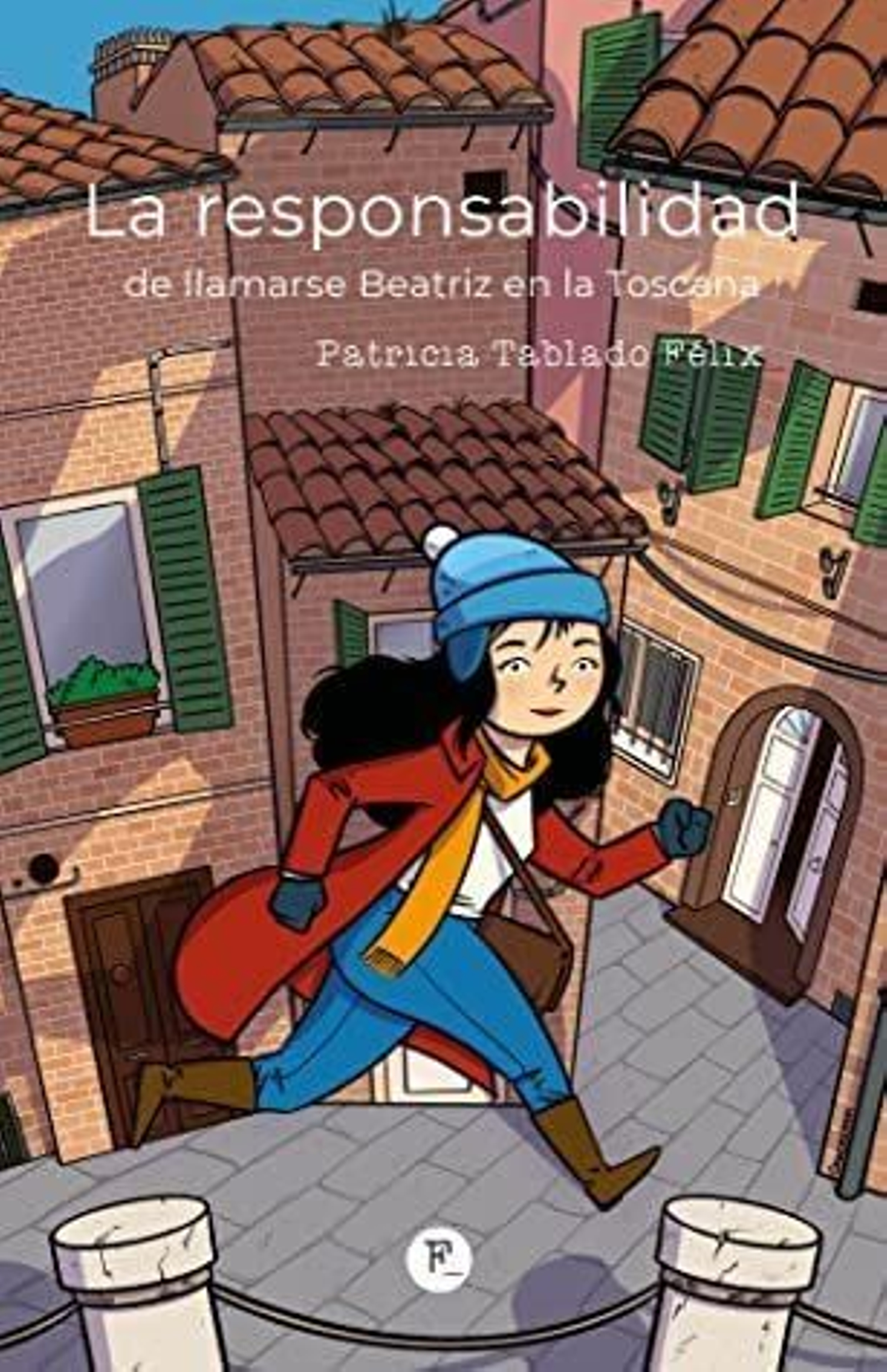 'La responsabilidad de llamarse Beatriz en la Toscana'.