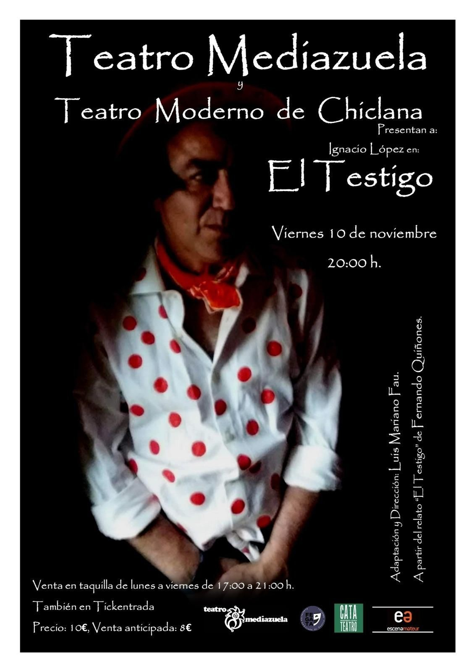 Cartel de la obra de teatro 'El testigo'. Cartel de la obra de teatro 'El testigo'.