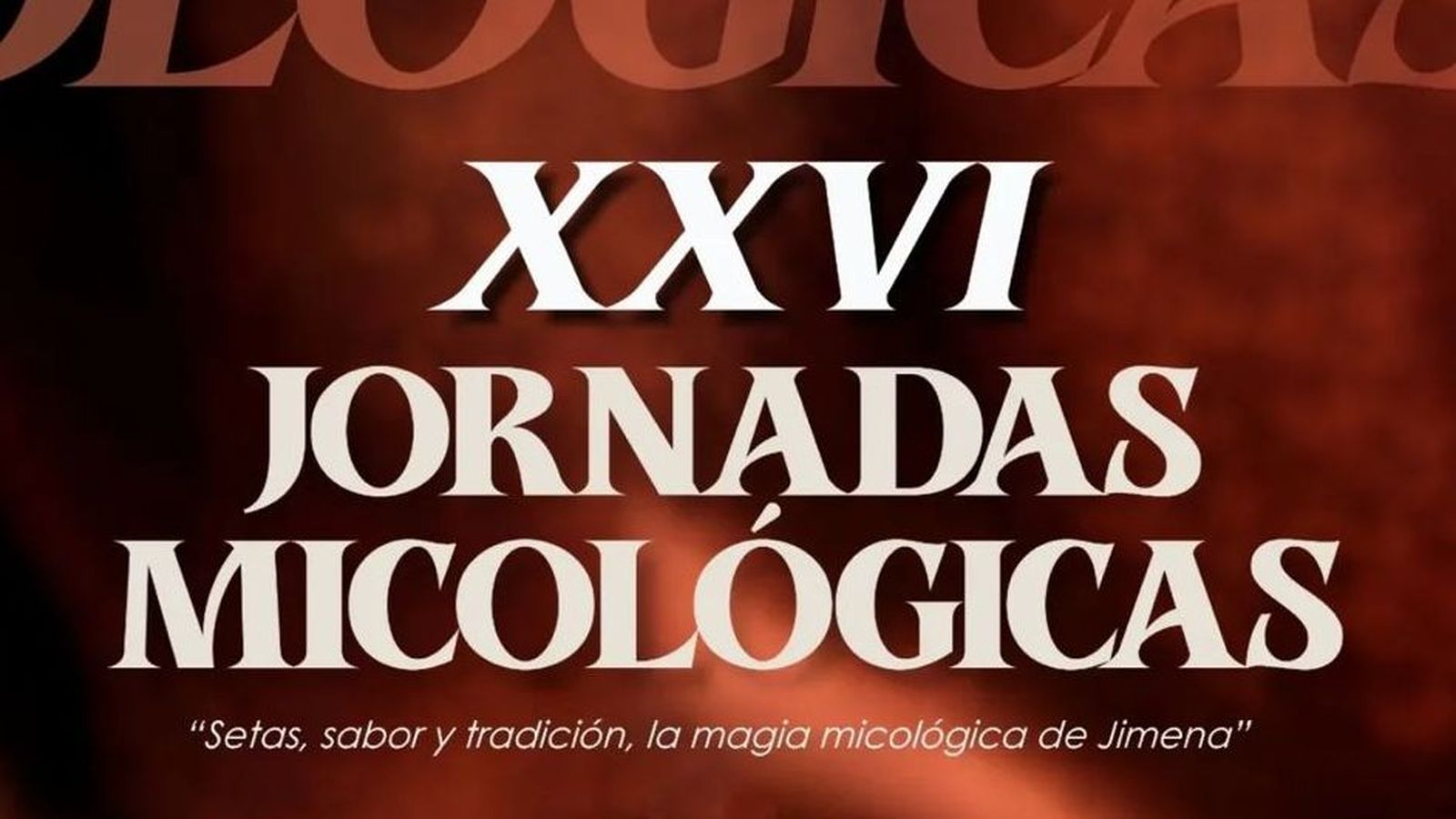 XXVI Jornada Micológicas de Jimena de la Frontera
