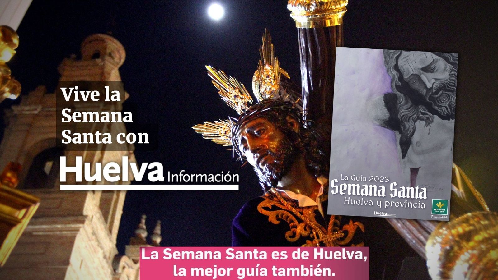 Descárgate online la Guía de la Semana Santa de Huelva Información
