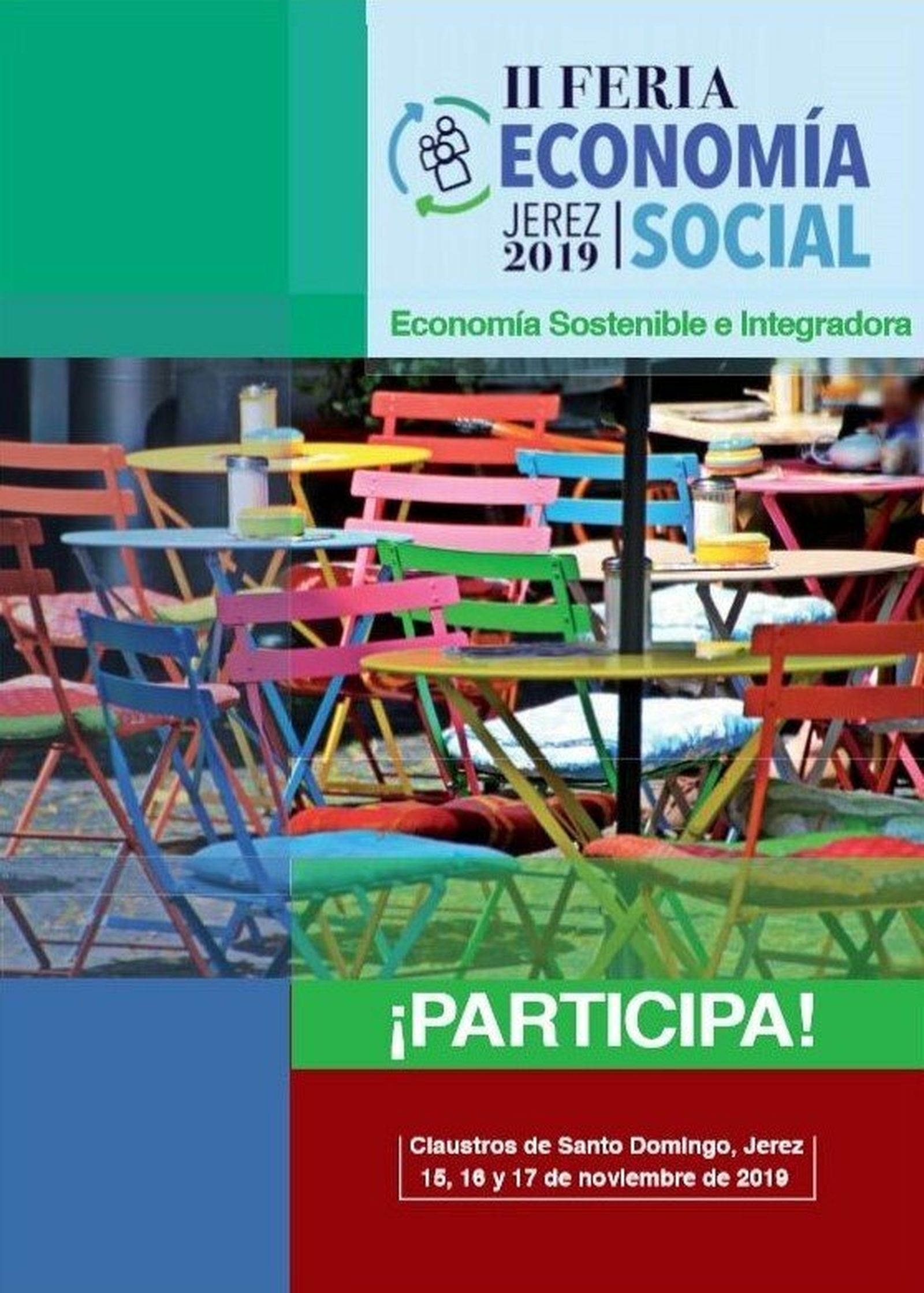 FERIA ECONOMÍA SOCIAL. La II Feria de Economía Social de Jerez se celebrará los días 15, 16 y 17 de noviembre en los Claustros de Santo Domingo.  Habrá conferencias, mesas redondas y paneles de experiencias. También se programan talleres que inciden en la aplicación práctica de diferentes conceptos de la Economía Social y actividades de demostración de productos, dinamización y entretenimiento: catas, espectáculos de títeres, desfile de moda sostenible, etc.