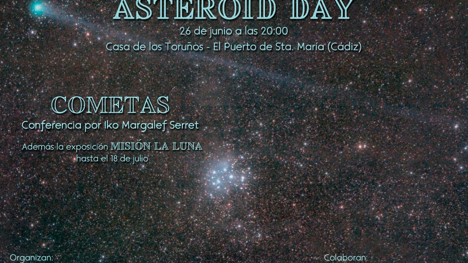 Este próximo sábado se celebra el Asteroid Day, dedicado a los Cometas.