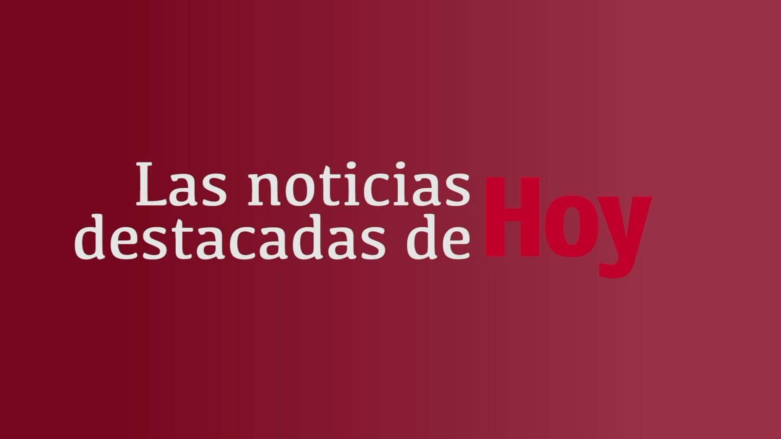 Noticias destacadas 03 febrero 2022