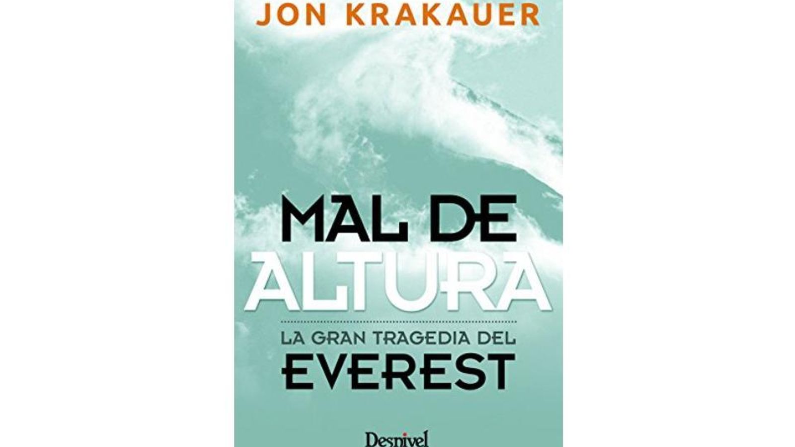Mal de altura. Jon Krakauer