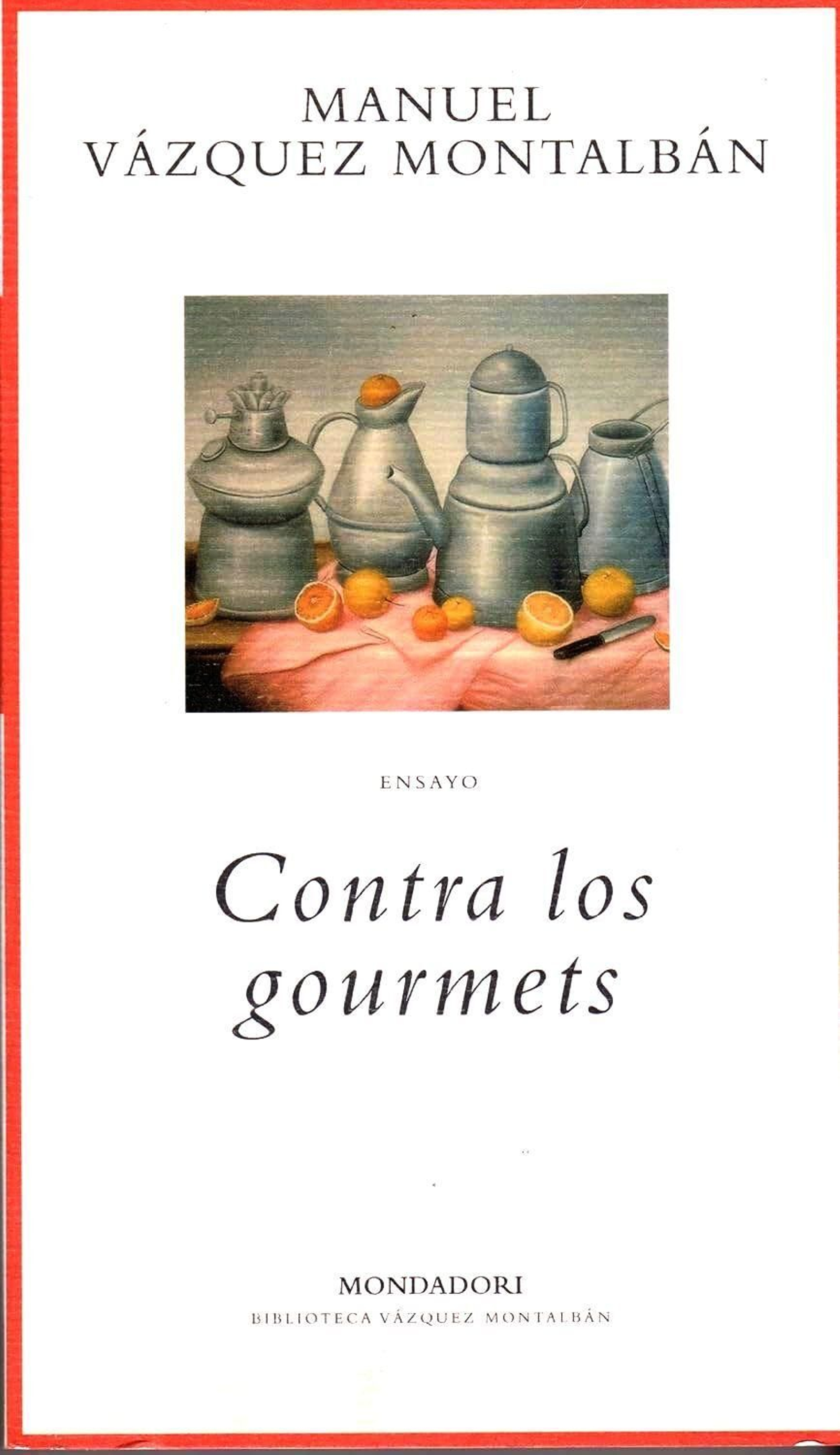 Ensayo ‘Contra los gourmets’ (1990).