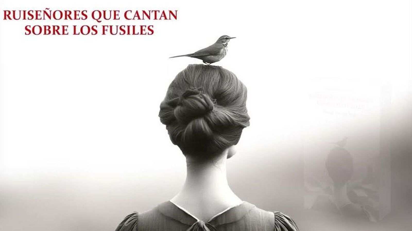 Portada del libro 'Ruiseñores que canta sobre los fusiles'.
