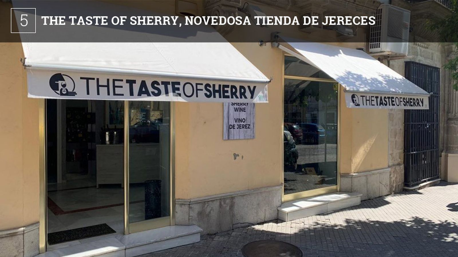 Novedosa vinoteca puesta en marcha por Jesús Alarcón y Paloma García en la calle Corredera de Jerez. Se trata de un negocio cuyo objetivo es reivindicar los vinos de Jerez y que está dividido en tres partes. La primera es la tienda, donde se pueden adquirir los vinos. De hecho, incluso se pueden encargar y ellos mismo se encargan de enviarlo a la dirección indicada por el cliente, incluso si se trata de un hotel. De esta forma, pueden seguir comprando o haciendo turismo por la ciudad sin cargar con las botellas. La otra pata de este proyecto está en la trastienda: una sala de catas que es también sala multimedia, donde organizan degustaciones y sesiones formativas tanto en inglés como en español. La tercera parte del negocio es una tienda en internet.