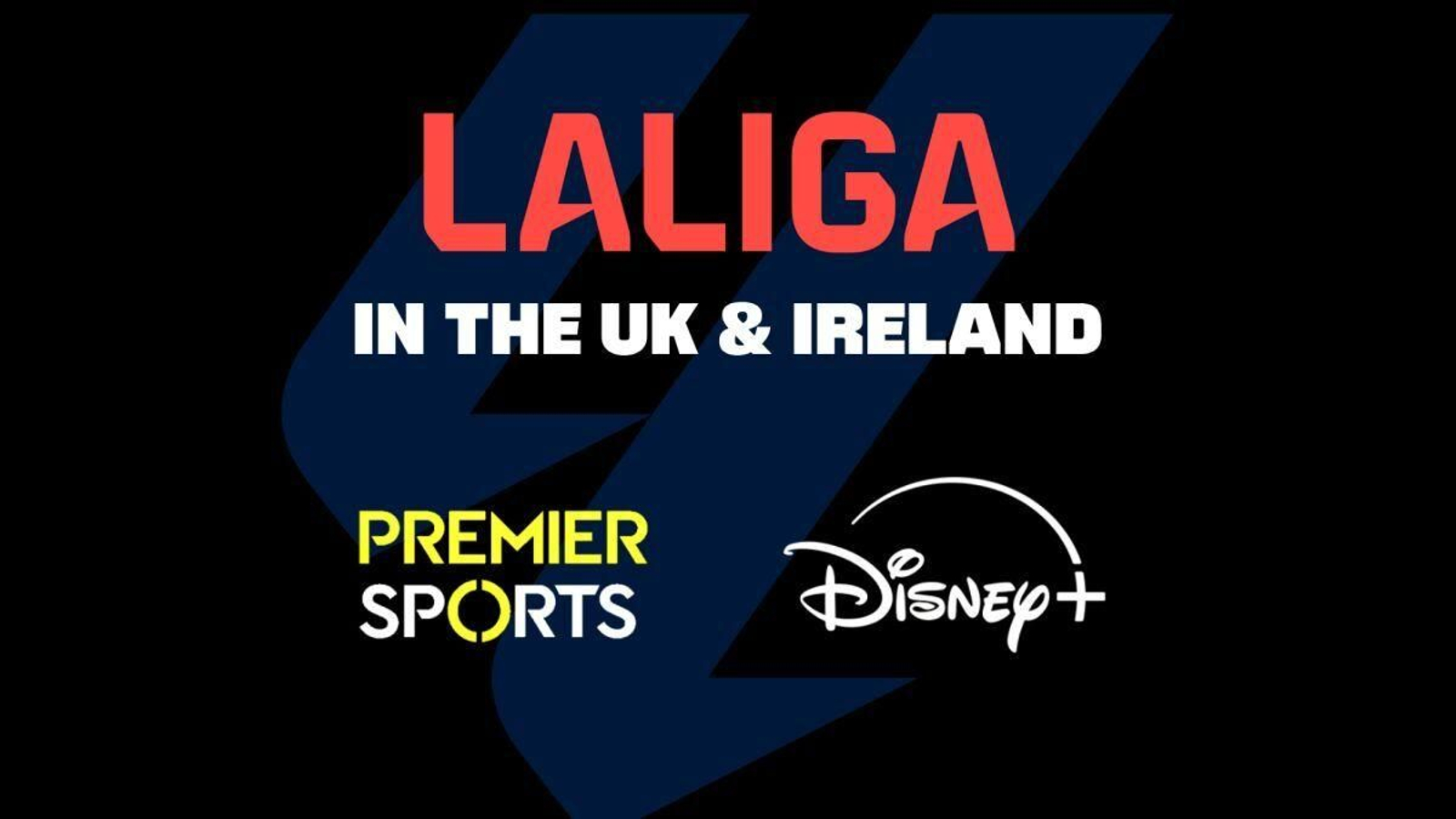 LaLiga, en Premier Sports y Disney+ desde Reino Unido e Irlanda