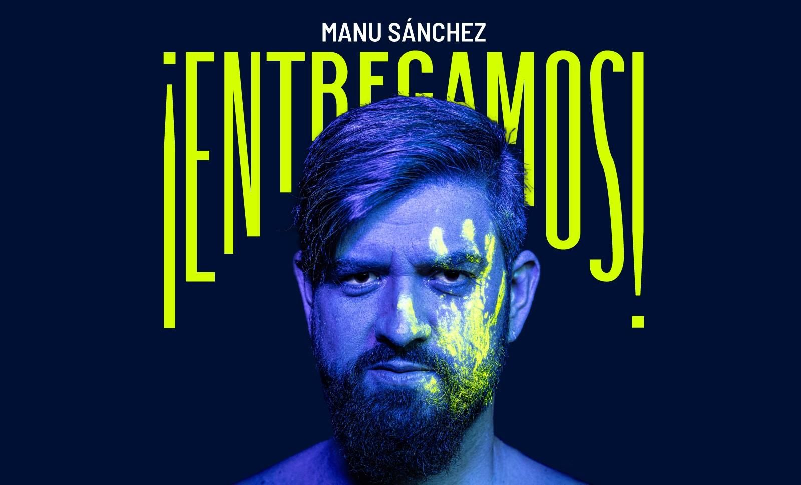 Cartel de la obra ‘¡Entregamos!‘ de Manu Sánchez.