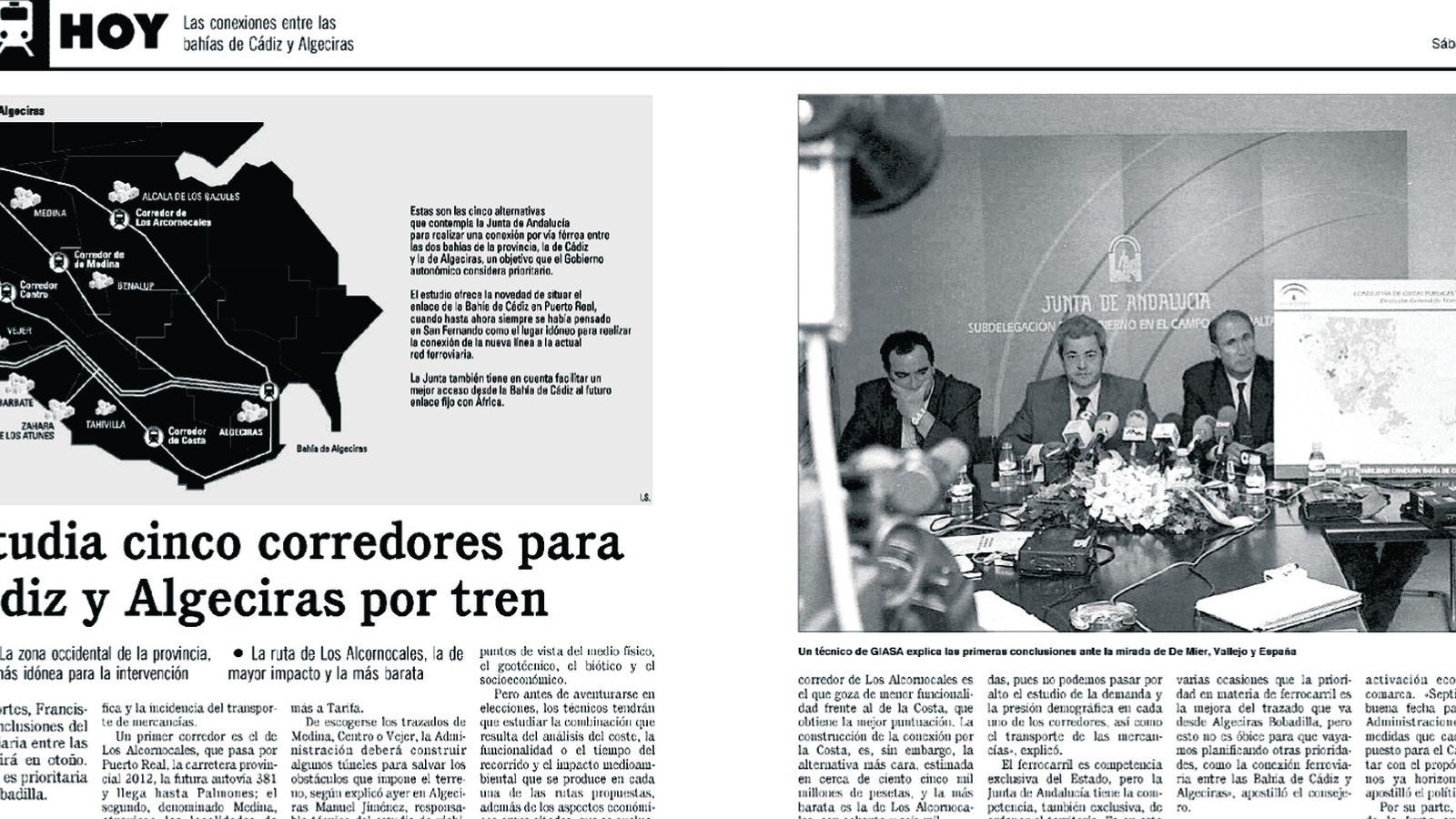 La Junta presentó en julio de 1999 un estudio de viabilidad sobre la conexión ferroviaria entre las dos bahías.