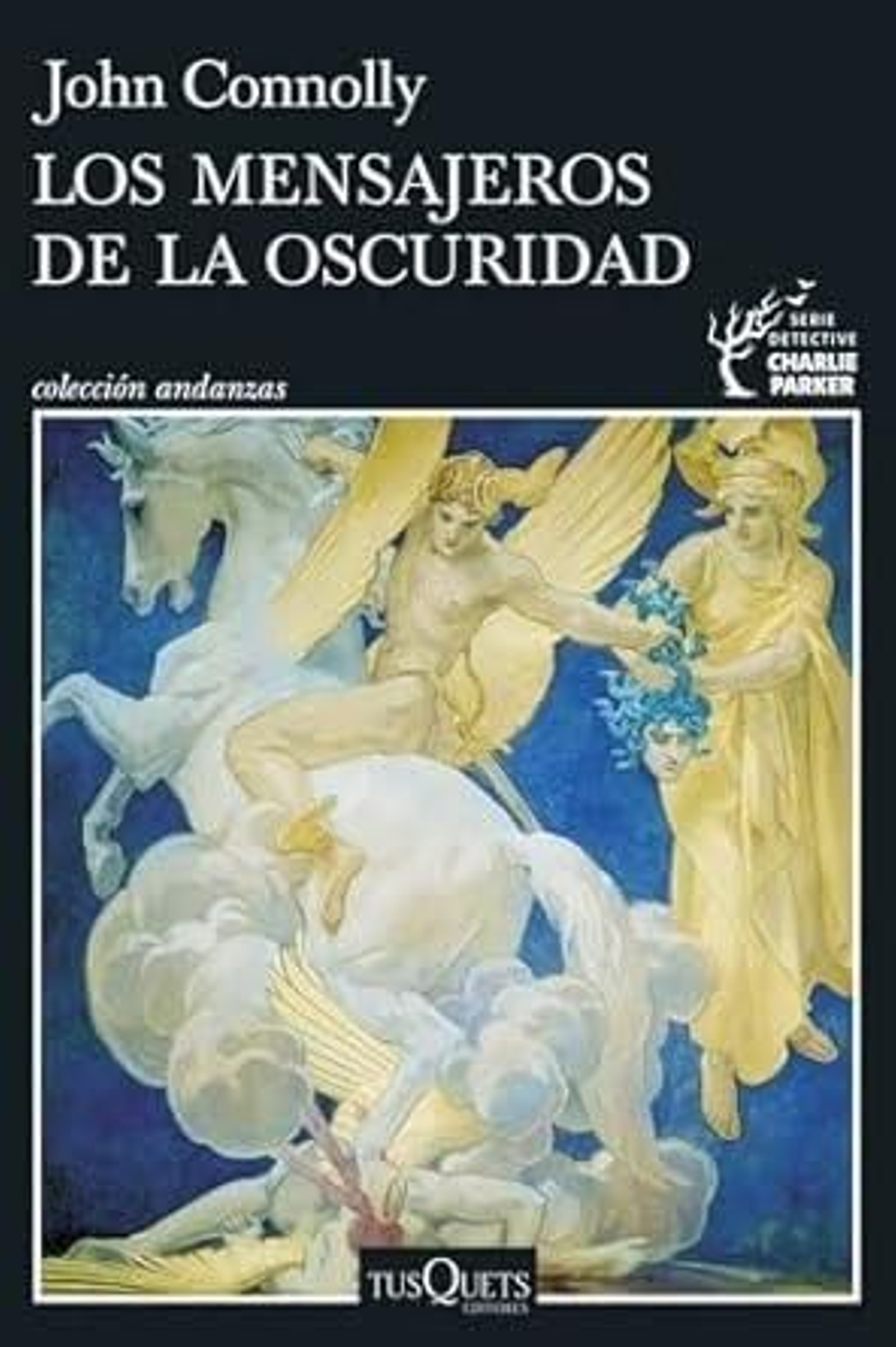 Los mensajeros de la oscuridad. Los mensajeros de la oscuridad.