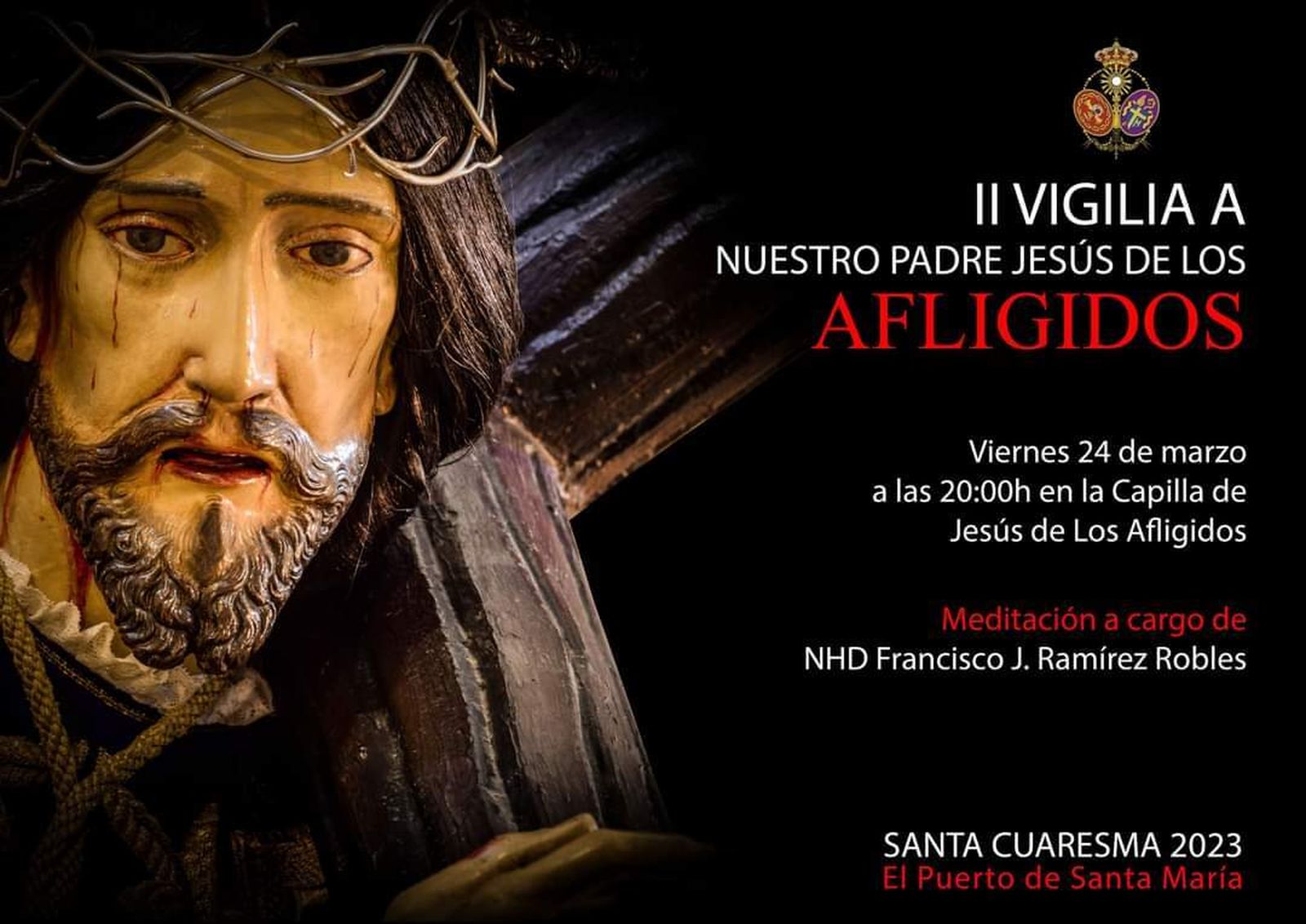 La vigilia tendrá lugar en la capilla de Jesús de los Afligidos.