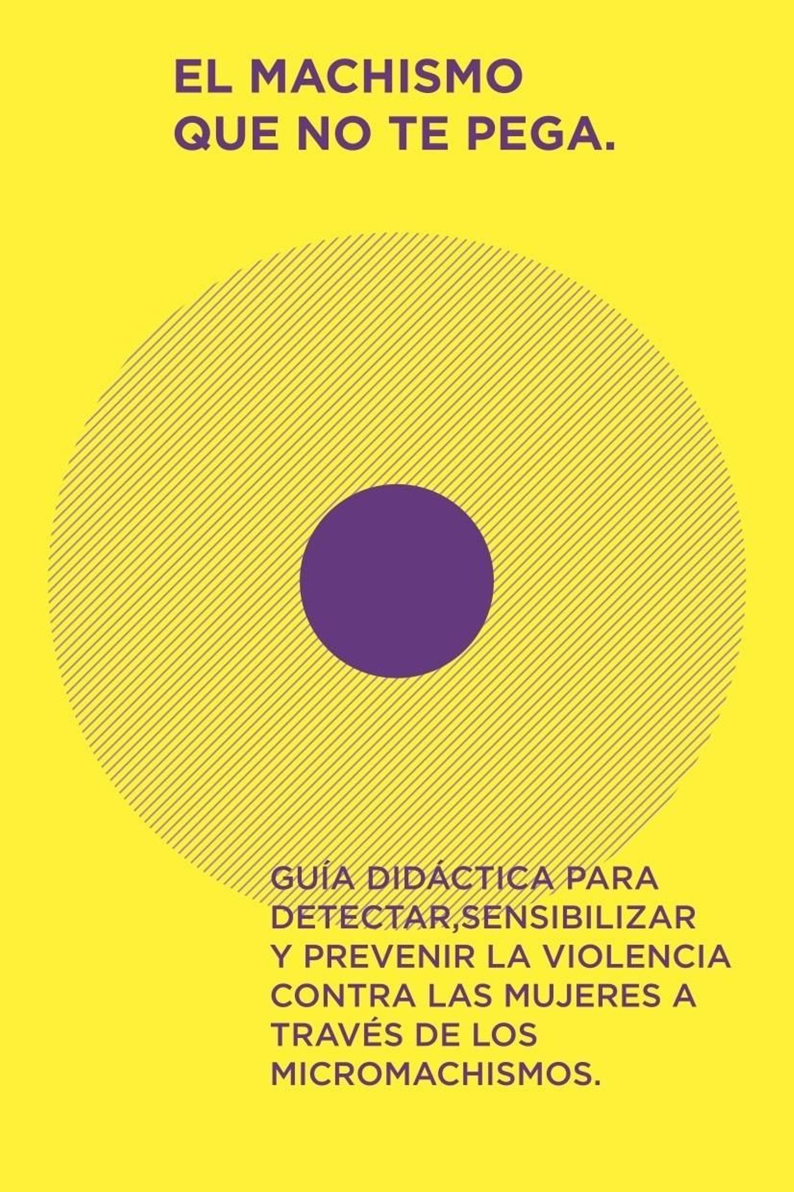 Portada de la publicación 'El machismo que no te pega'.