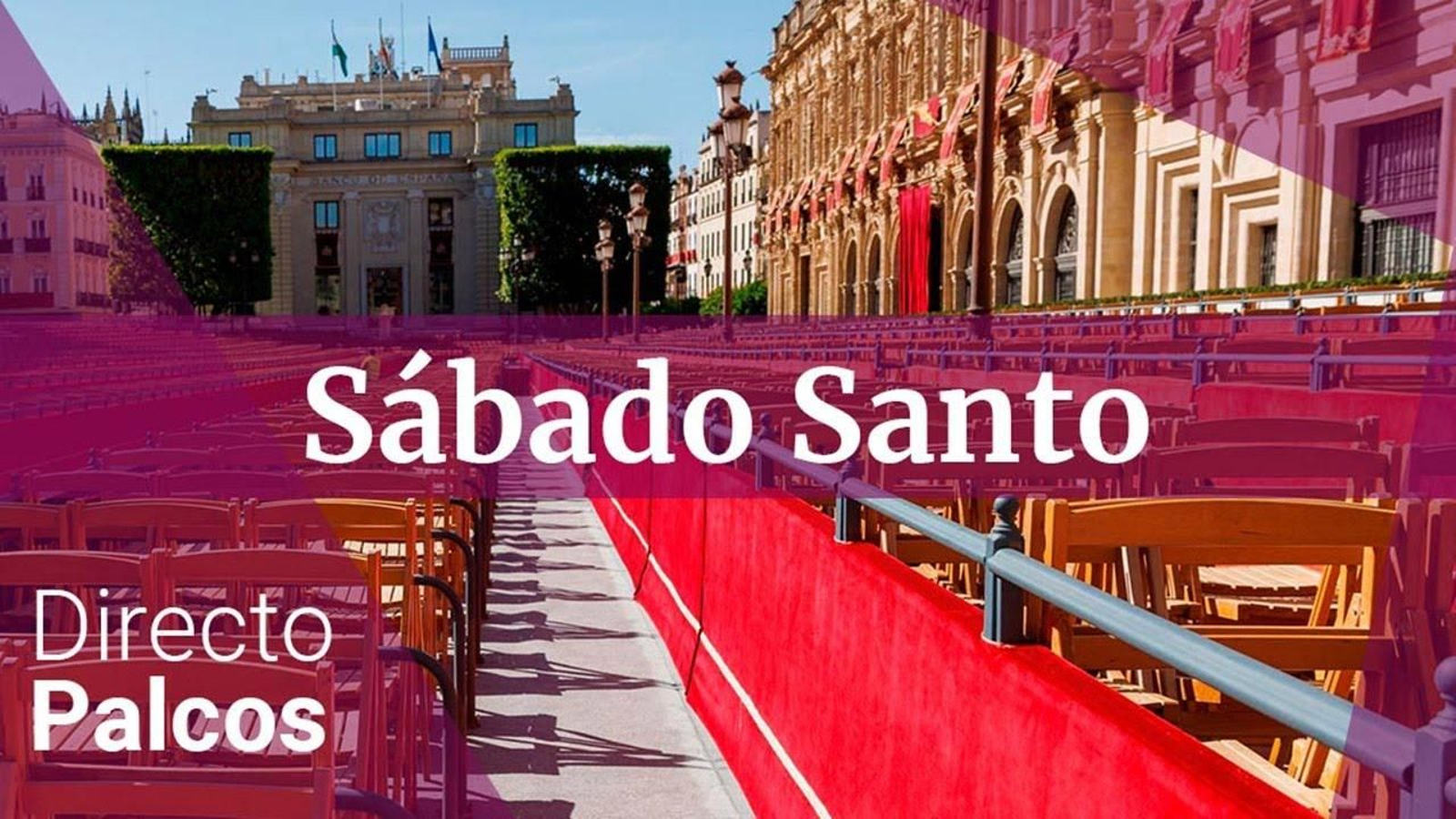 SÁBADO SANTO EN SEVILLA 2025 | PALCOS EN DIRECTO