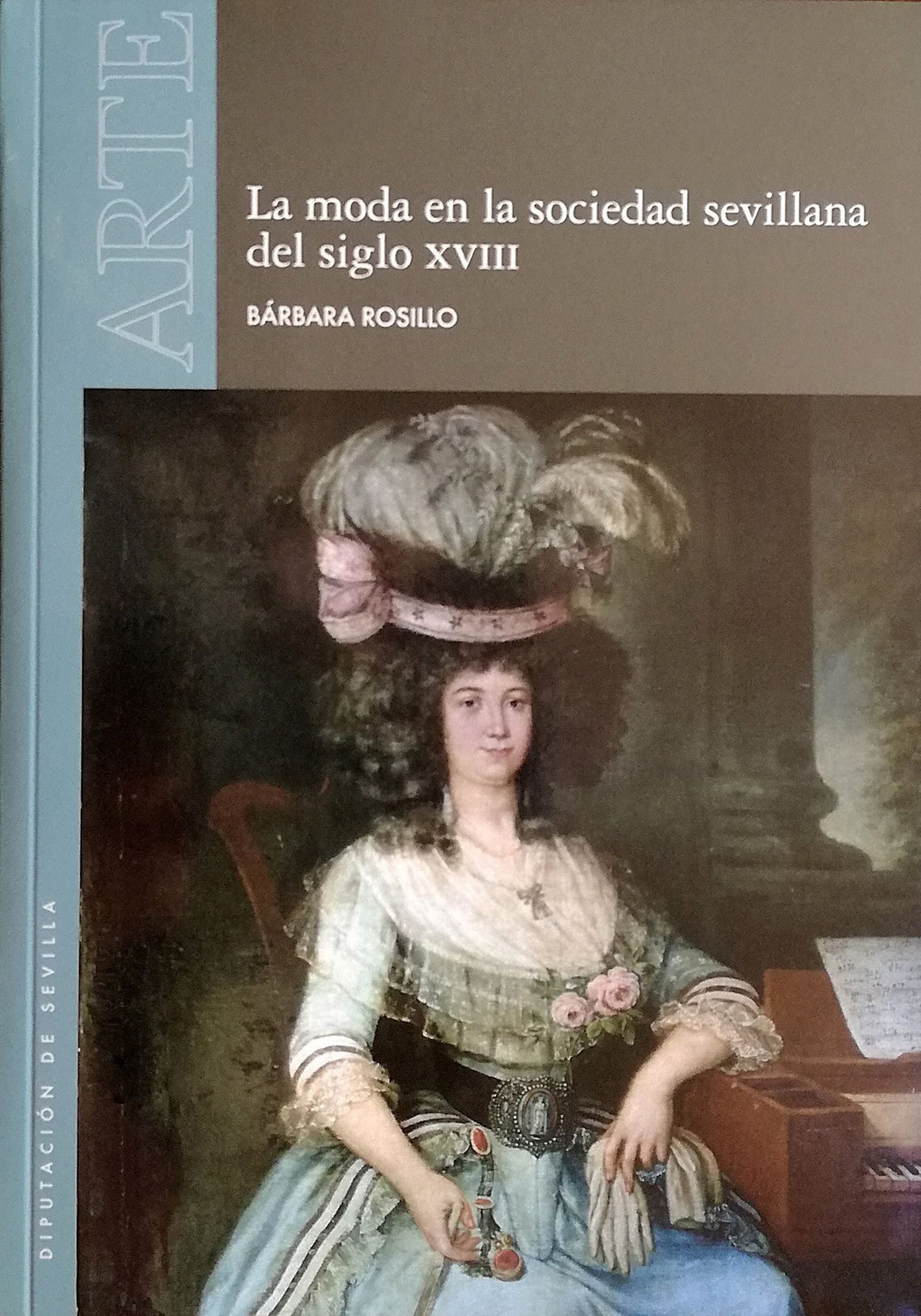 Portada del libro 'La moda en la sociedad sevillana del siglo XVIII', de Bárbara Rosillo.