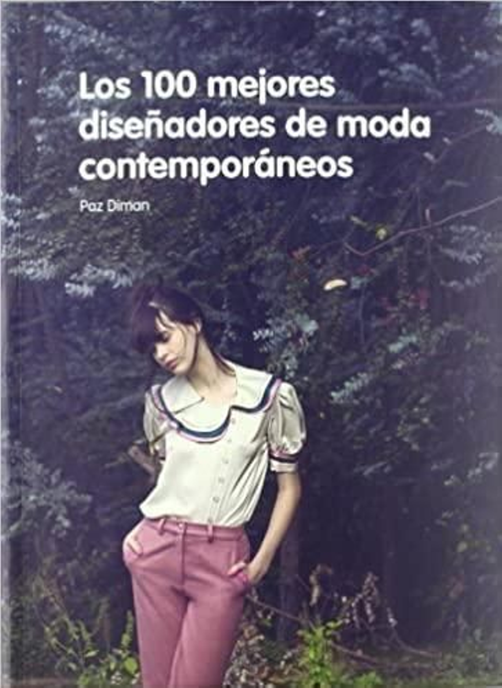 'Los 100 mejores diseñadores de moda contemporáneos', VV.AA.