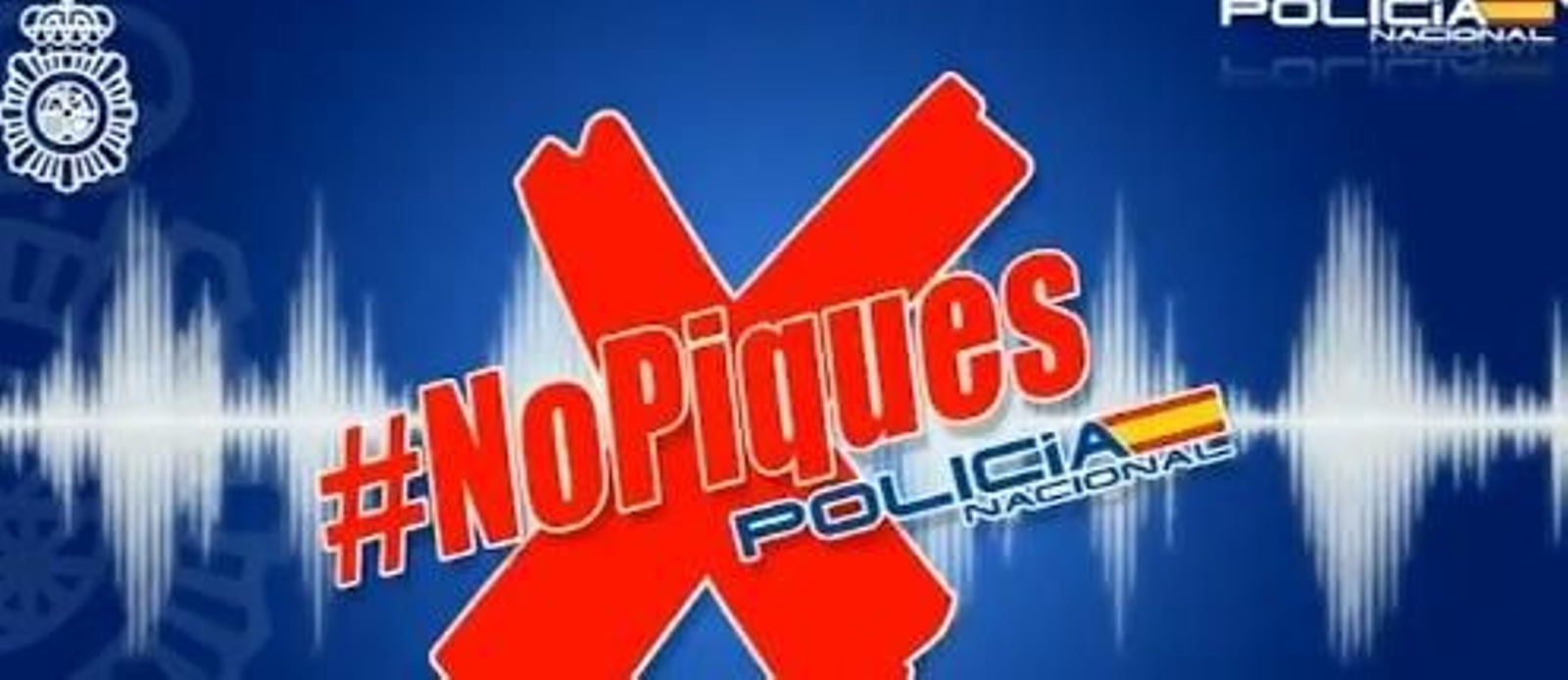 Imagen que la Policía Nacional utiliza en redes sociales para luchar contra campañas fraudulentas.