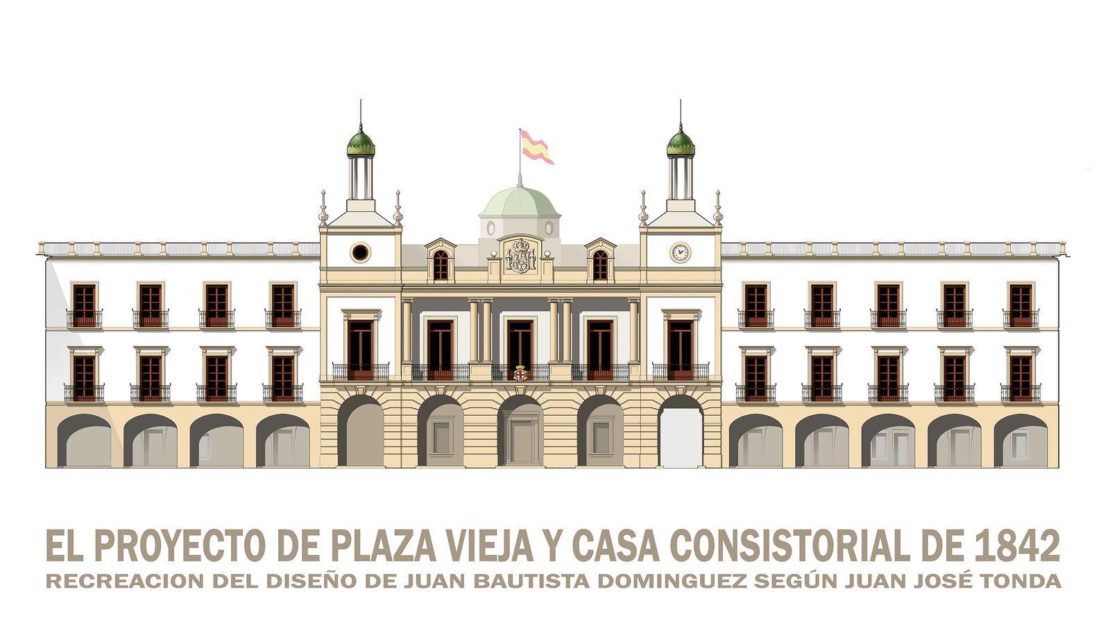 Recreación del diseño de Juan Bautista Domínguez de Plaza Vieja y Casa Consistorial de 1841