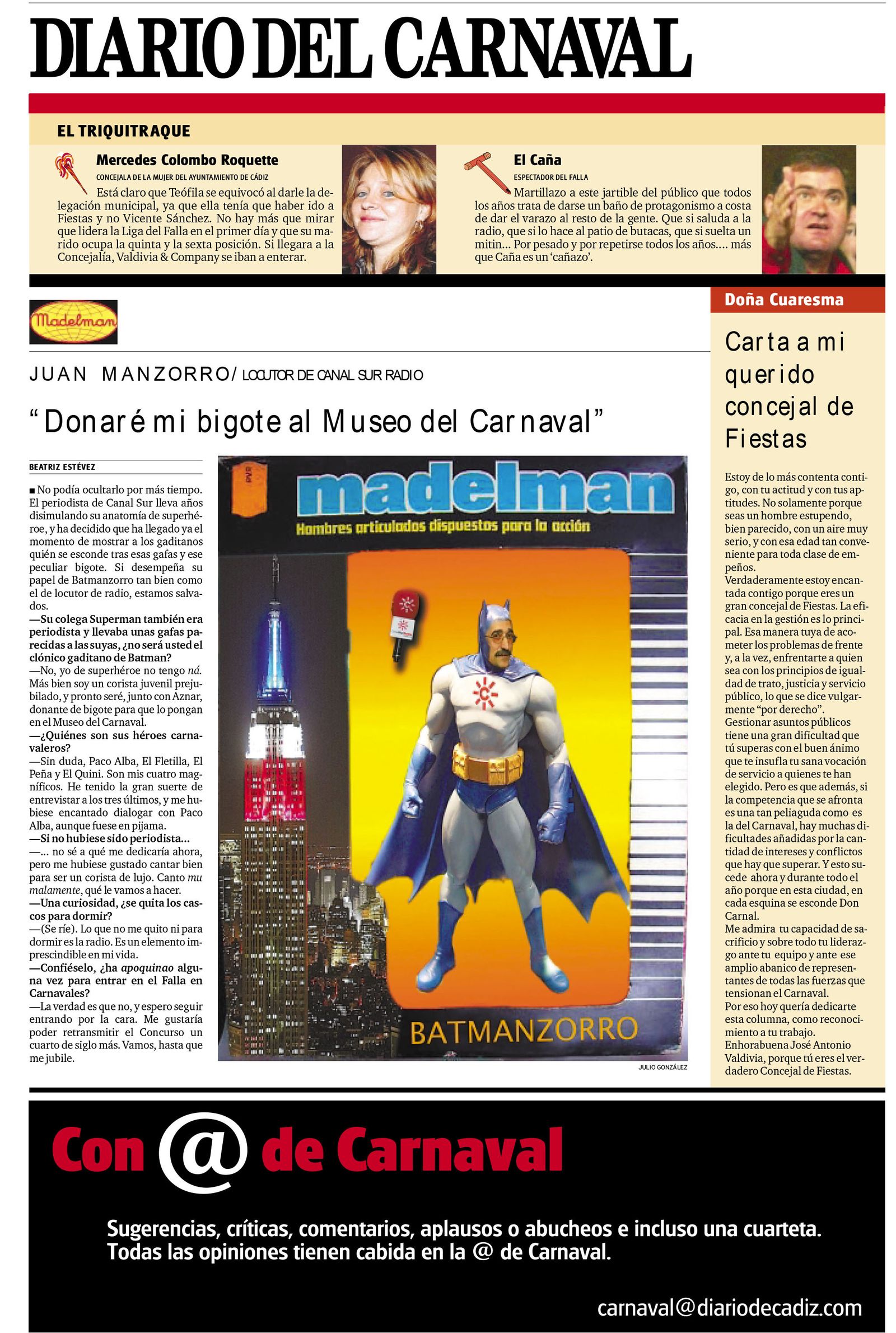 La coleccion de Madelman más gaditana. Ahí tienen a Juan Batmanzorro.